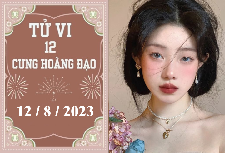 Tử vi vui 12 cung hoàng đạo ngày 12/8: Ma Kết chủ quan, Bạch Dương tích cực