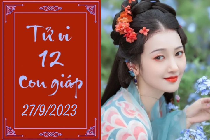 Tử vi vui 12 con giáp hôm nay ngày 27/9/2023: Dậu cố chấp, Tỵ chu đáo (Ảnh minh họa).