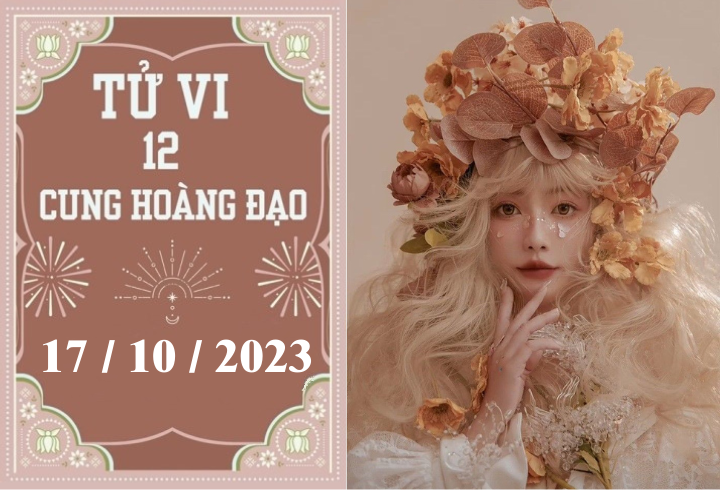 Tử vi vui 12 cung hoàng đạo ngày 17/10: Bạch Dương phát triển, Cự Giải khó khăn