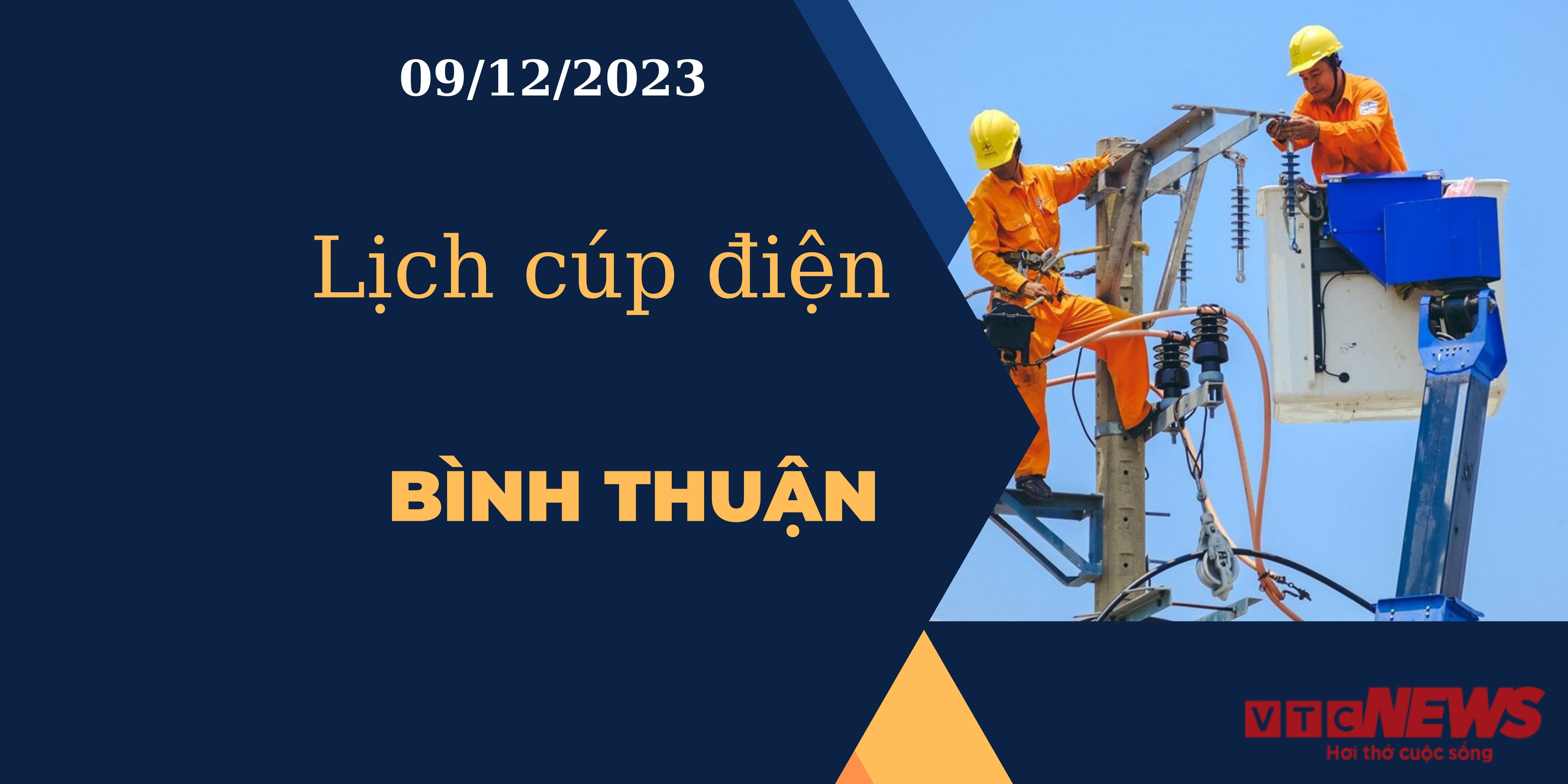 Lịch cúp điện Bình Thuận ngày 09/12/2023