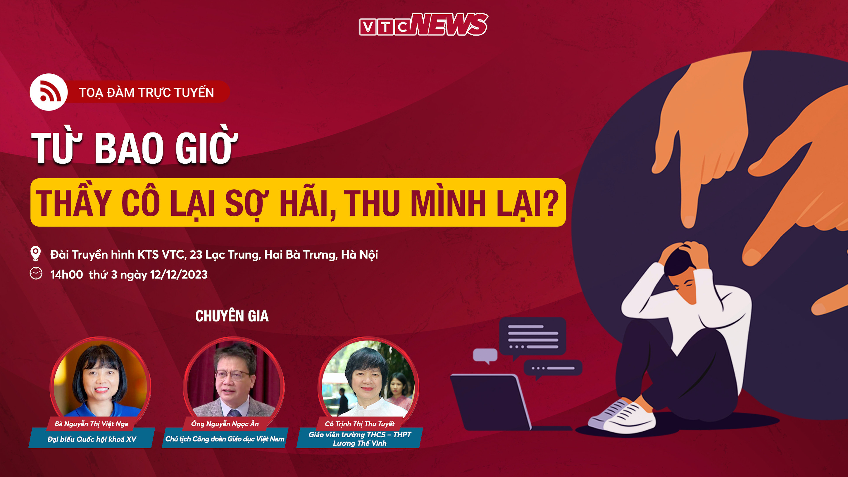 Tọa đàm trực tuyến: Từ bao giờ thầy cô lại sợ hãi, thu mình lại? - 1