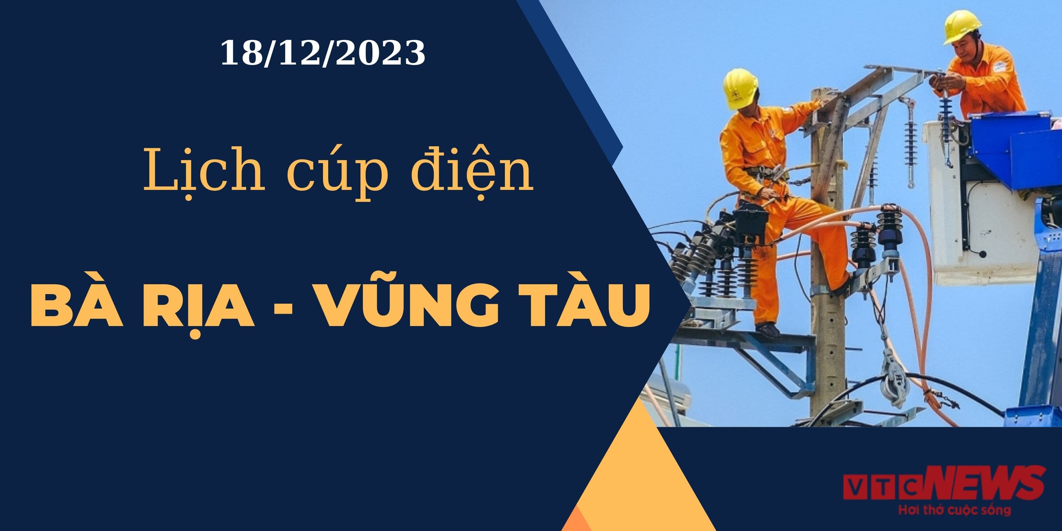 Lịch cúp điện hôm nay tại Bà Rịa - Vũng Tàu ngày 18/12/2023