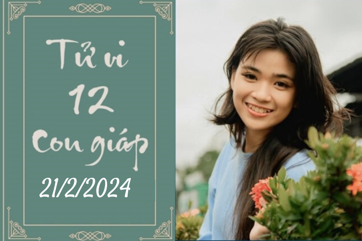 Tử vi vui 12 con giáp hôm nay ngày 21/2/2024: Dần bỏ lỡ, Tuất khó đoán (Ảnh minh hoạ)