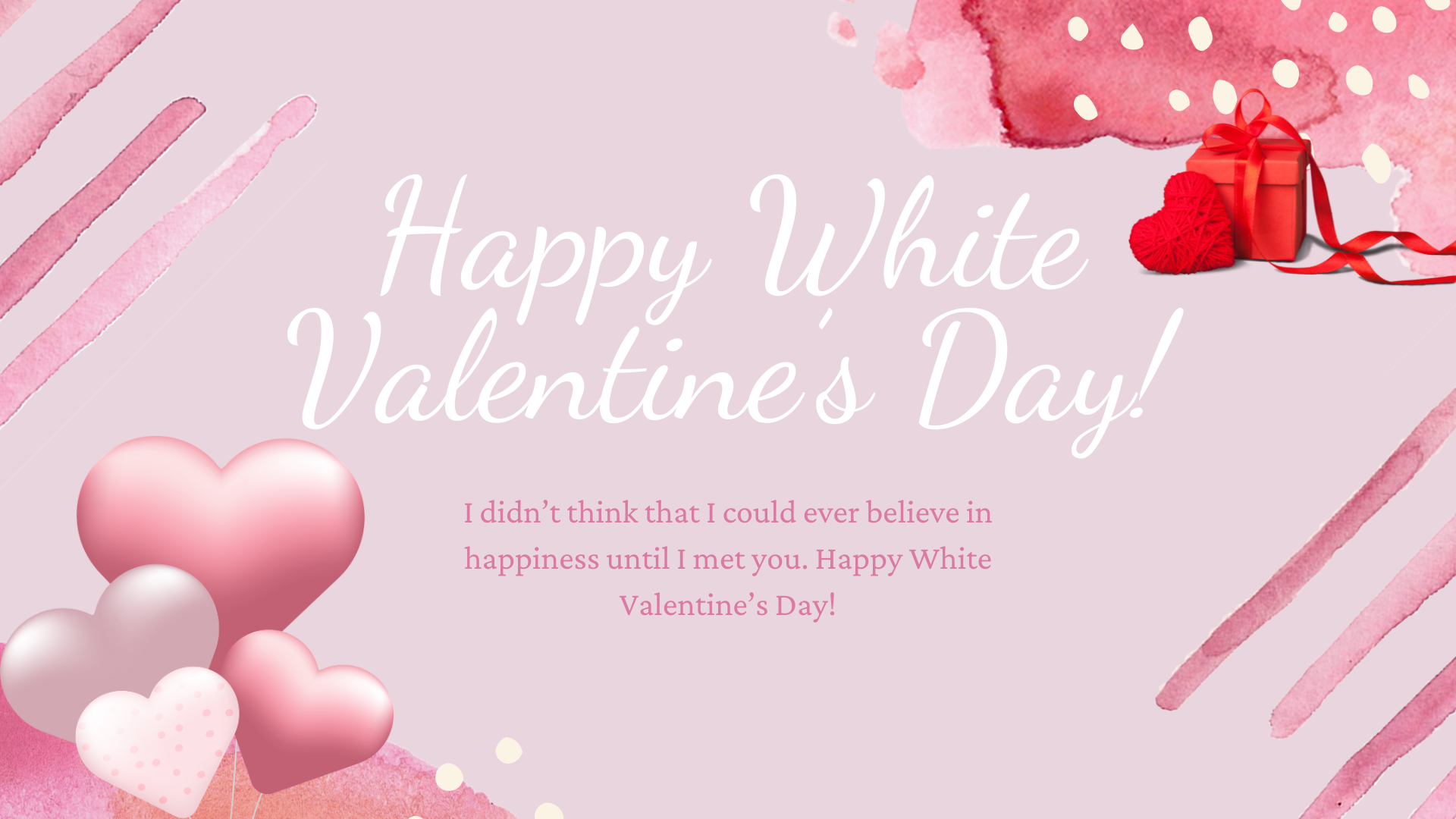 Lời chúc ngày Valentine trắng 14/3 sẽ giúp người ấy cảm thấy hạnh phúc.