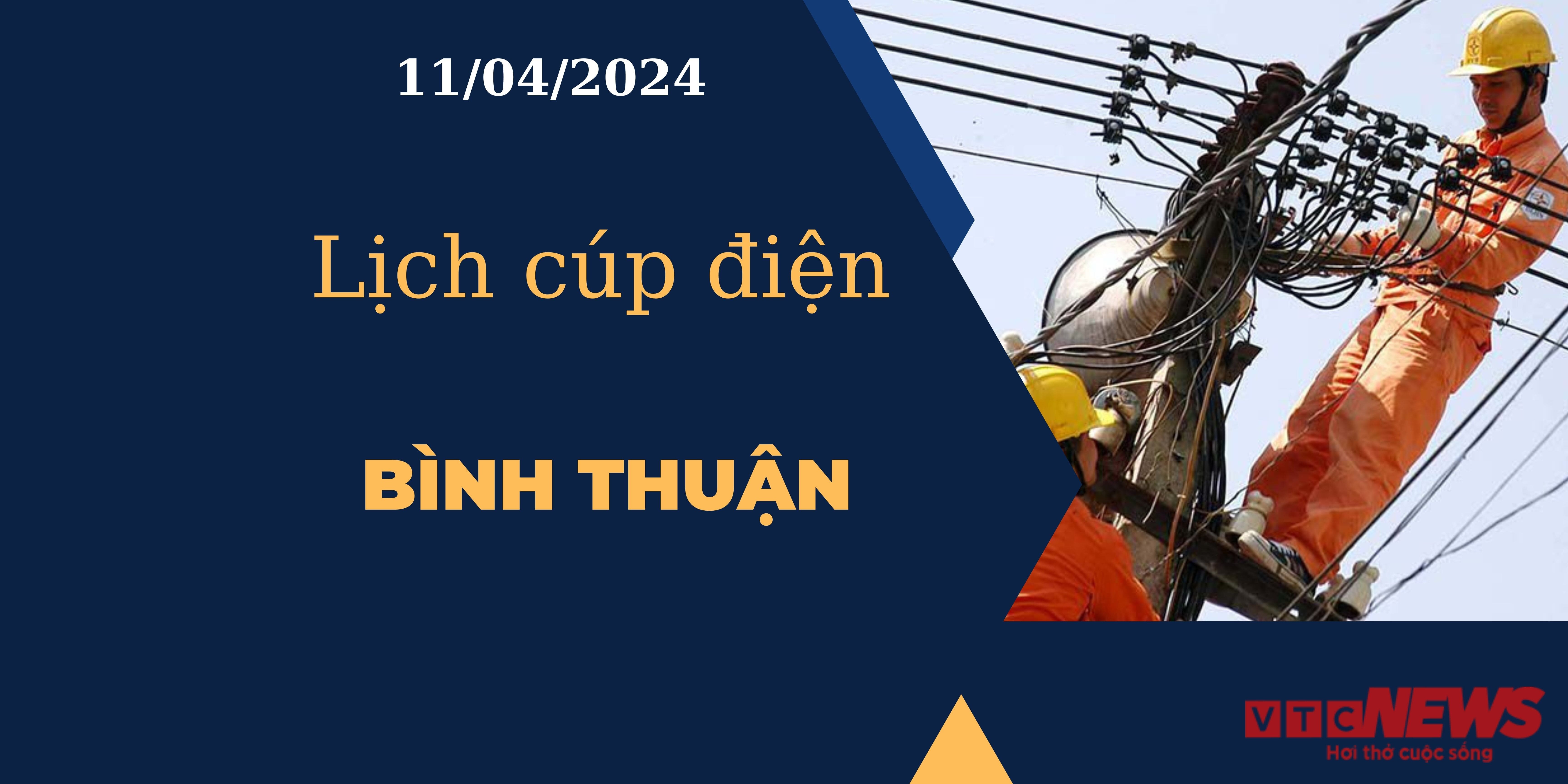 Lịch cúp điện hôm nay tại Bình Thuận ngày 11/04/2024