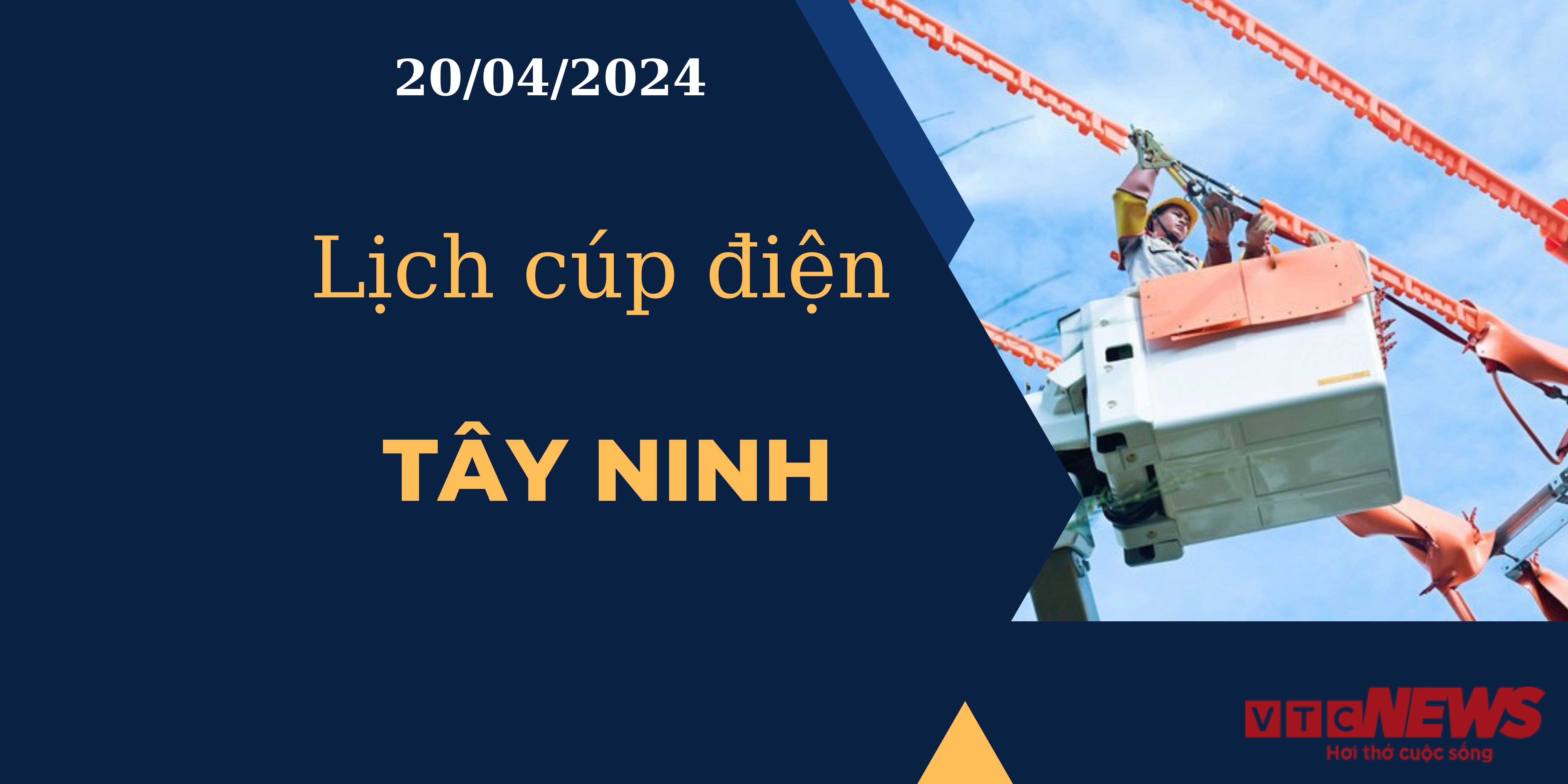Lịch cúp điện hôm nay tại Tây Ninh ngày 20/04/2024