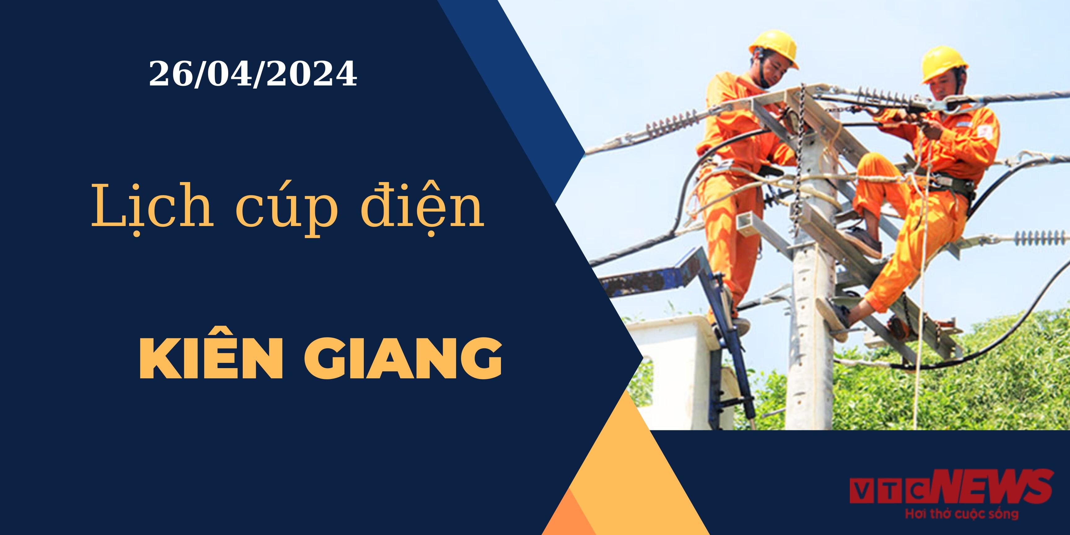 Lịch cúp điện hôm nay ngày 26/04/2024 tại Kiên Giang