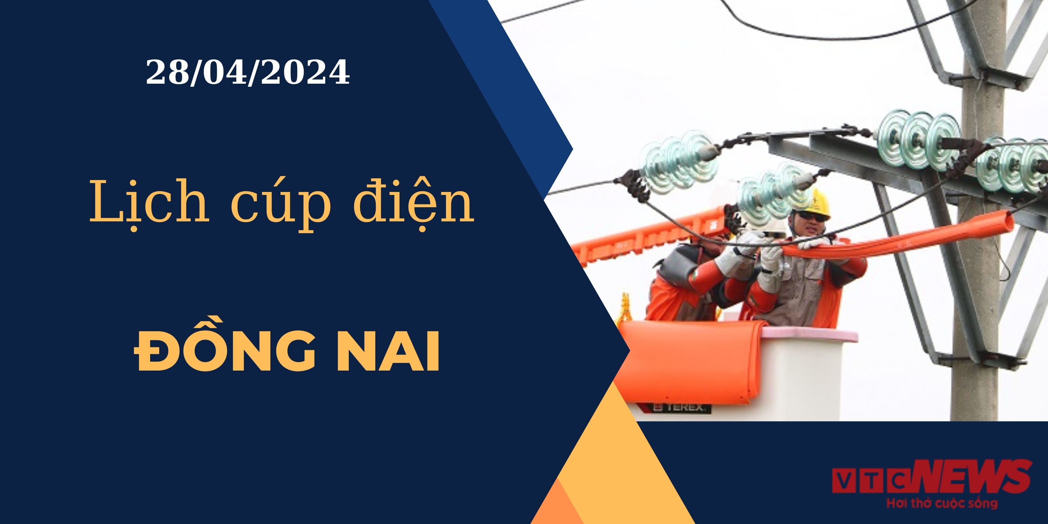 Lịch cúp điện hôm nay ngày 28/04/2024 tại Đồng Nai