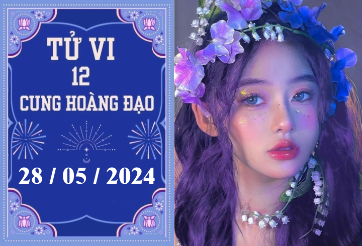 Tử vi 12 cung hoàng đạo ngày 28/5: Bảo Bình thuận lợi, Nhân Mã khó khăn