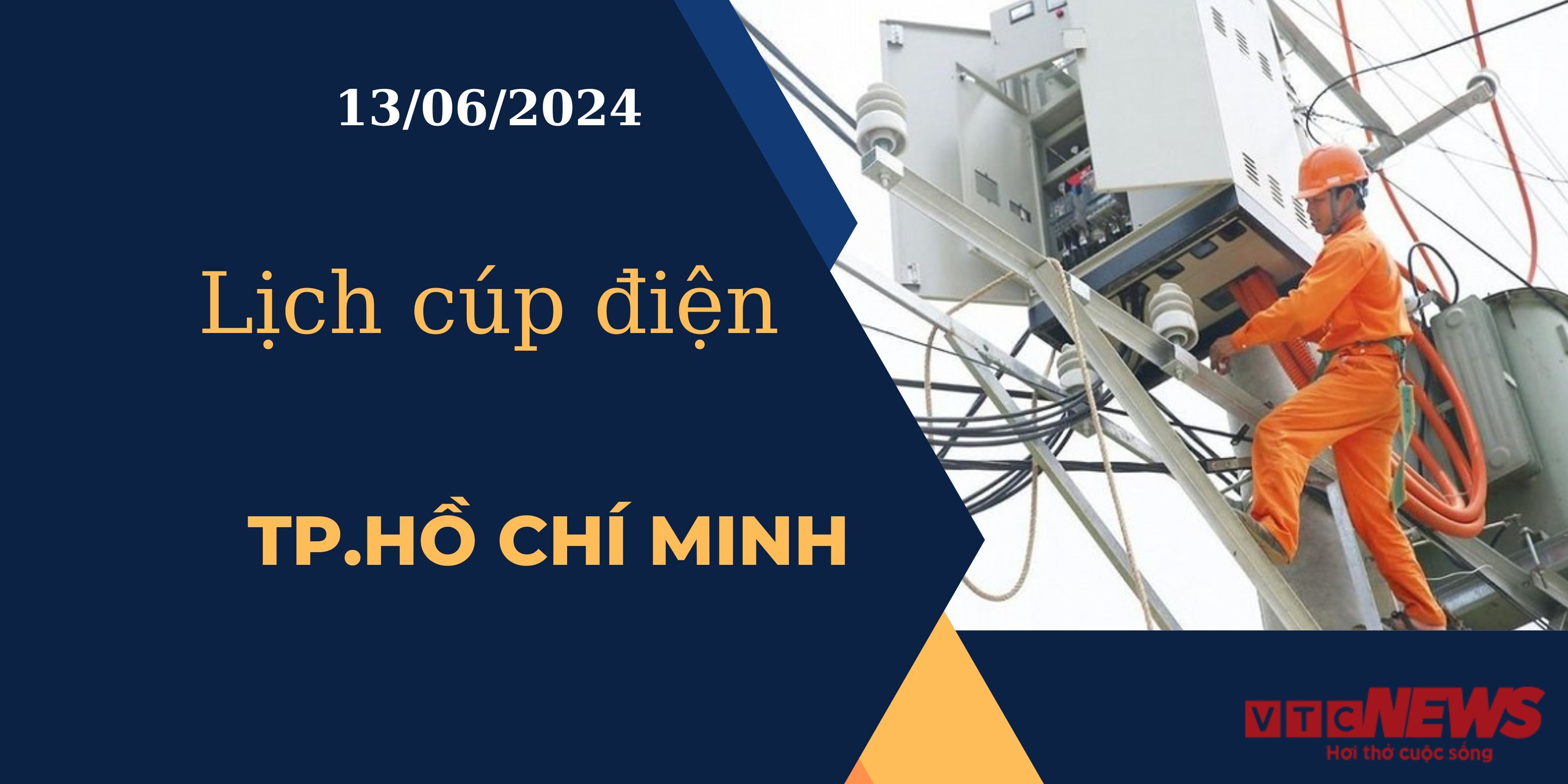 Lịch cúp điện hôm nay ngày 13/06/2024 tại TP.HCM