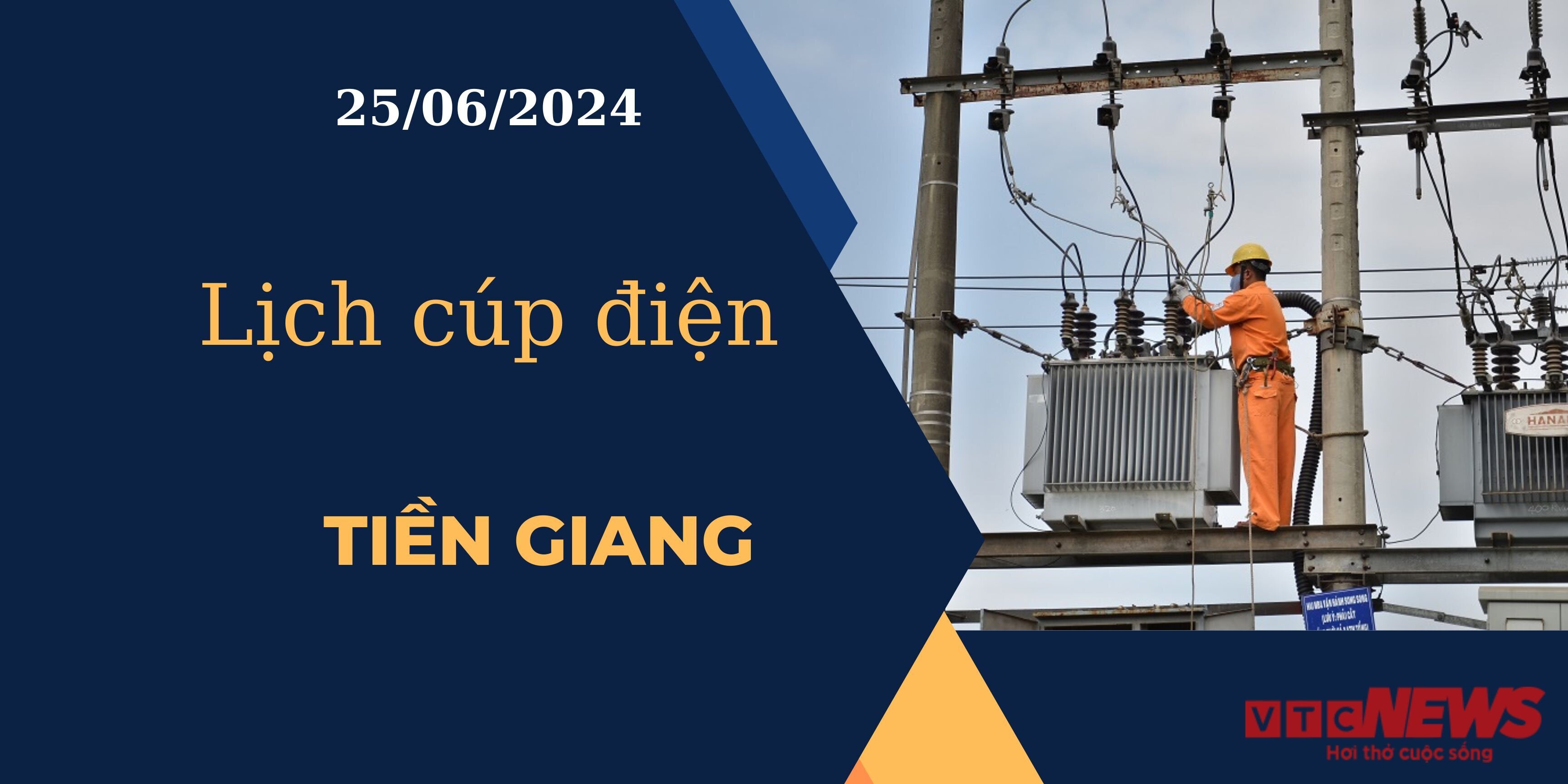 Lịch cúp điện hôm nay ngày 25/06/2024 tại Tiền Giang