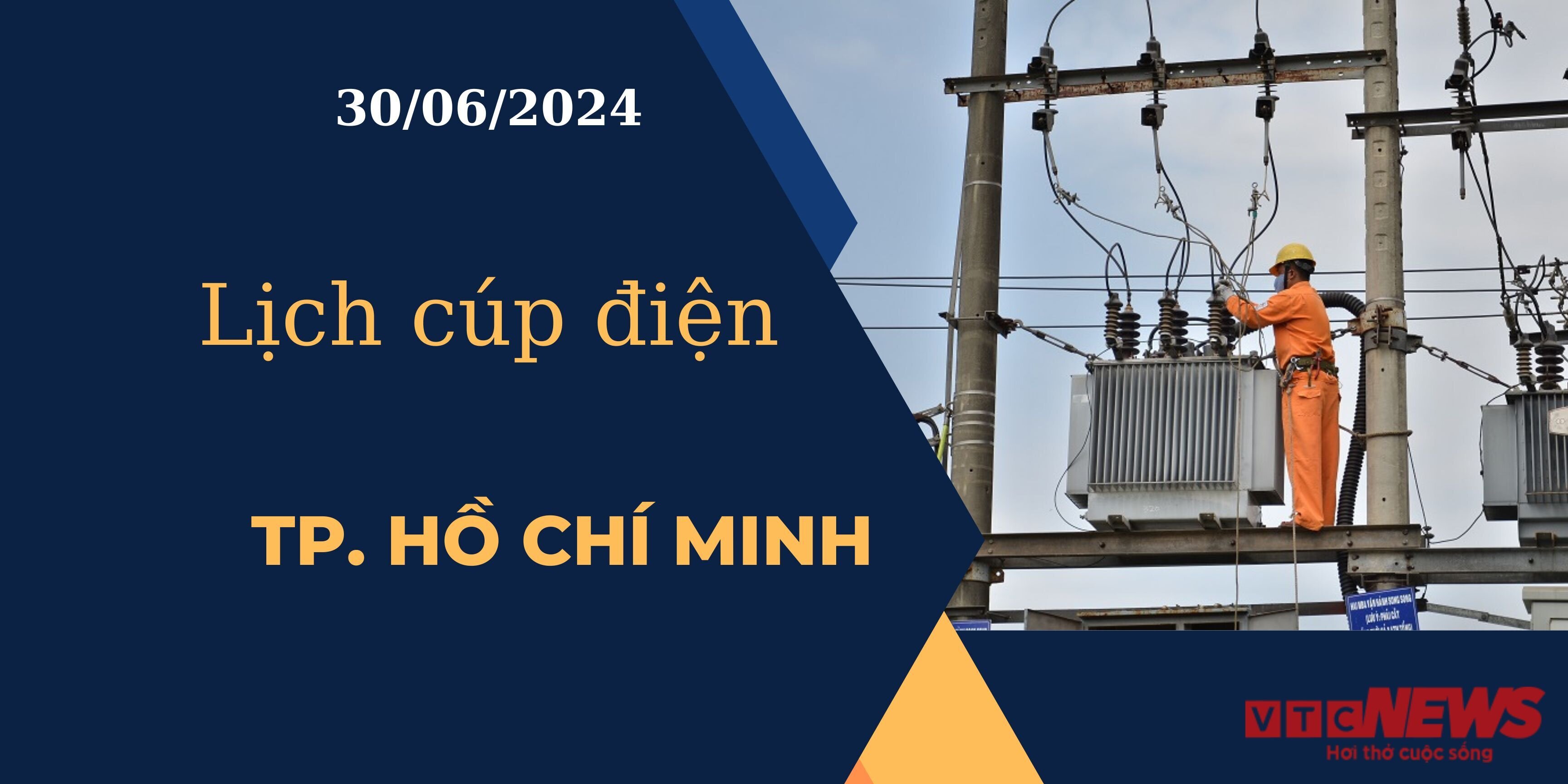 Lịch cúp điện hôm nay ngày 30/06/2024 tại TP.HCM