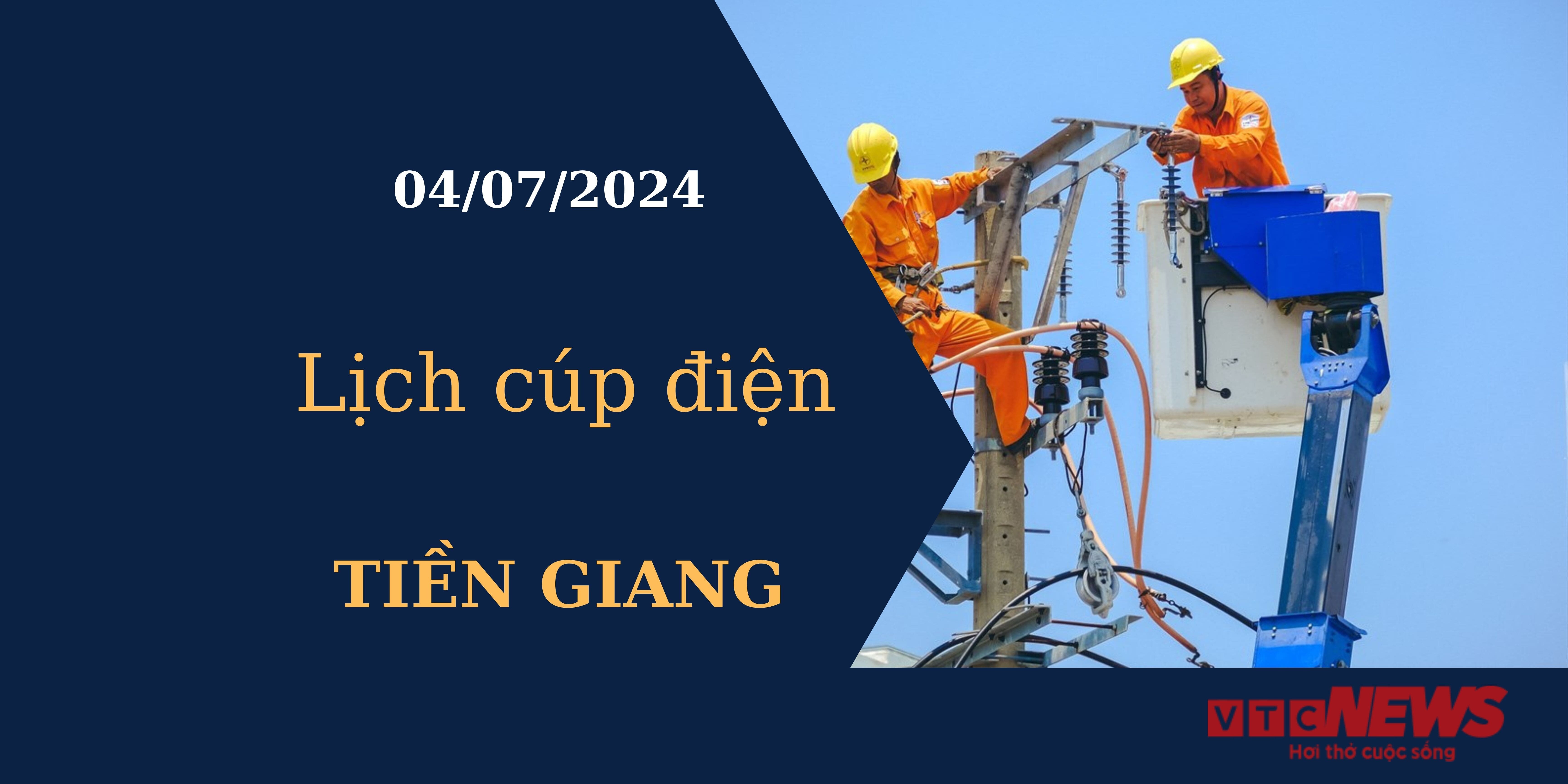 Lịch cúp điện hôm nay tại Tiền Giang ngày 04/07/2024