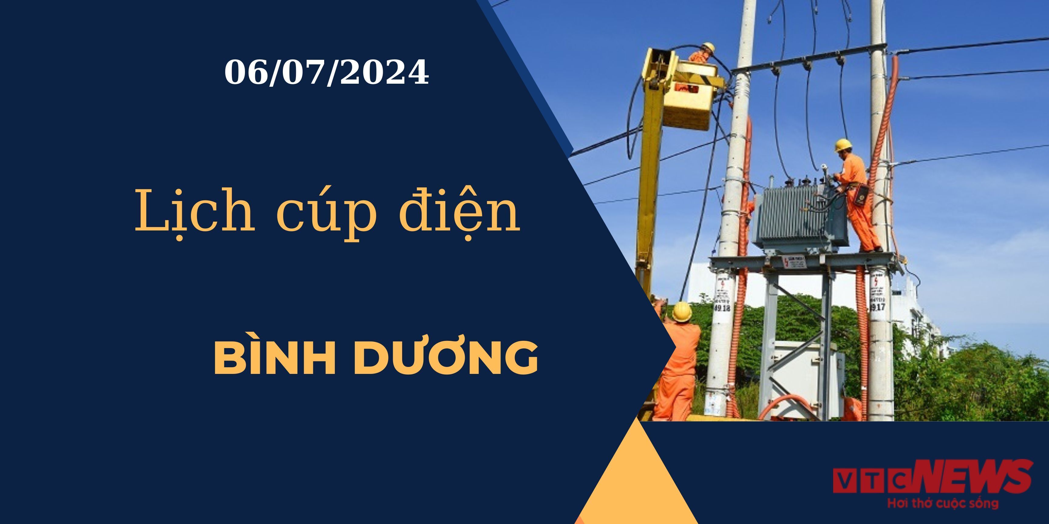 Lịch cúp điện hôm nay ngày 06/07/2024 tại Bình Dương