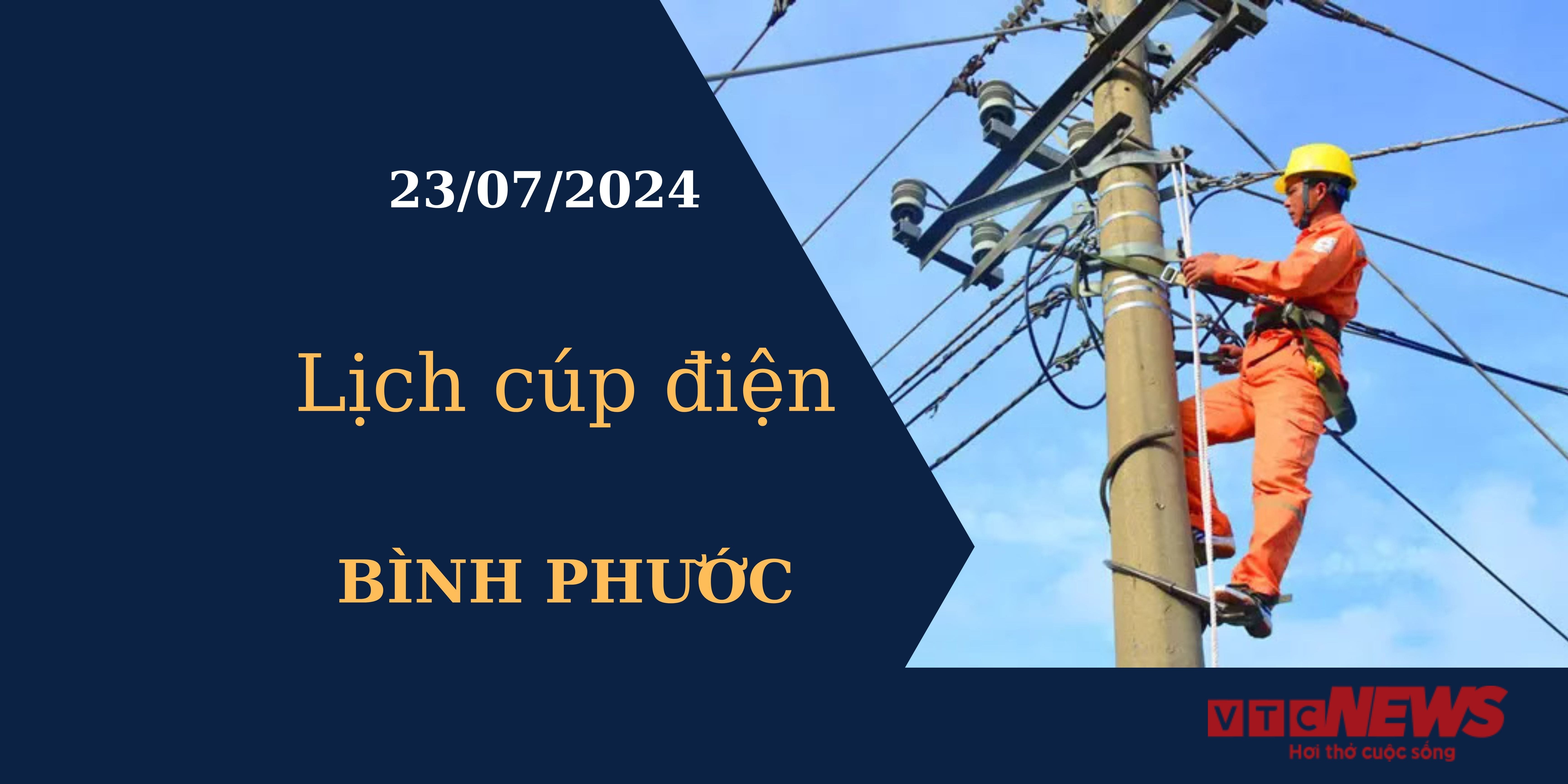 Lịch cúp điện hôm nay tại Bình Phước ngày 23/07/2024