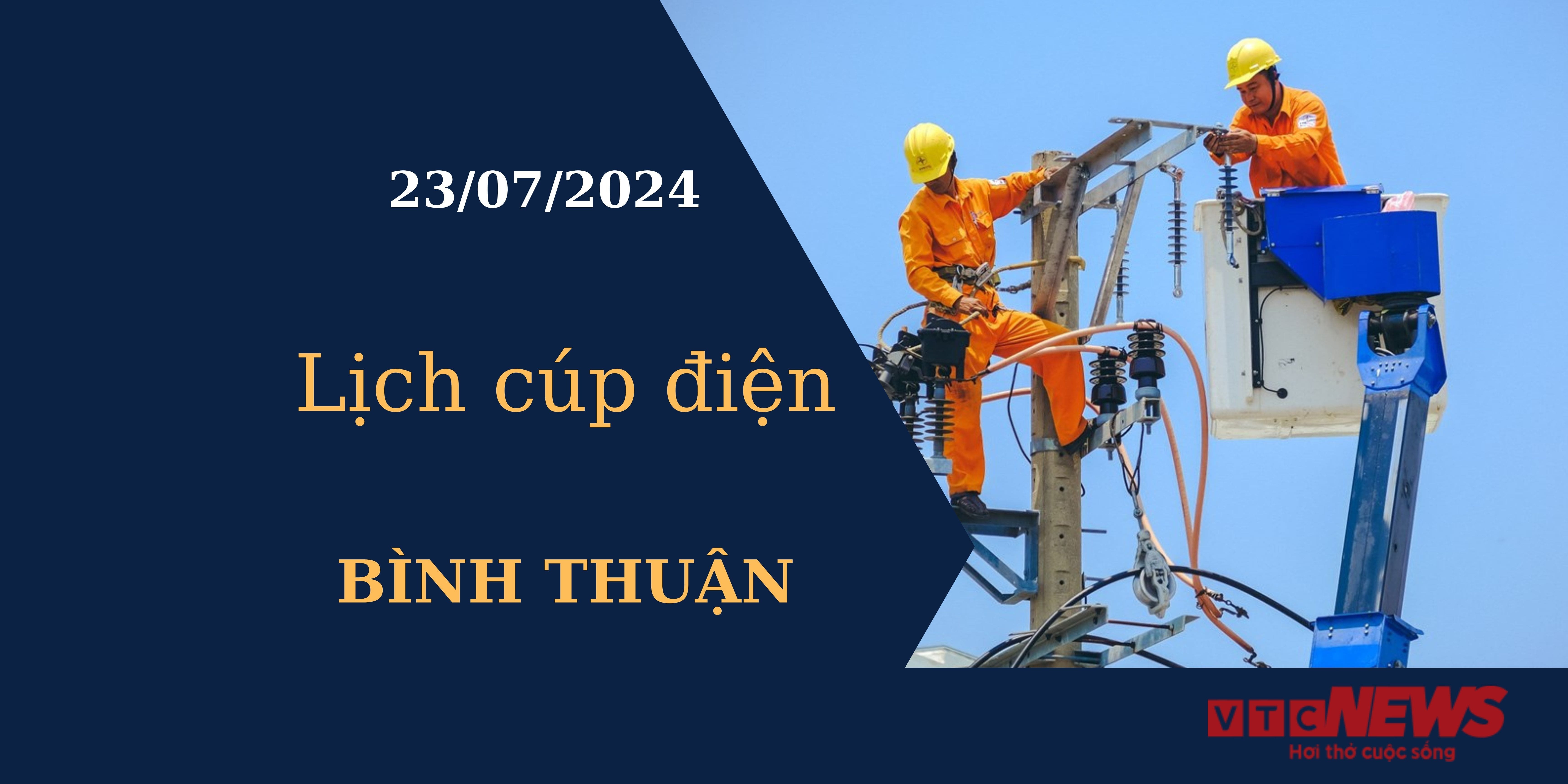 Lịch cúp điện hôm nay tại Bình Thuận ngày 23/07/2024