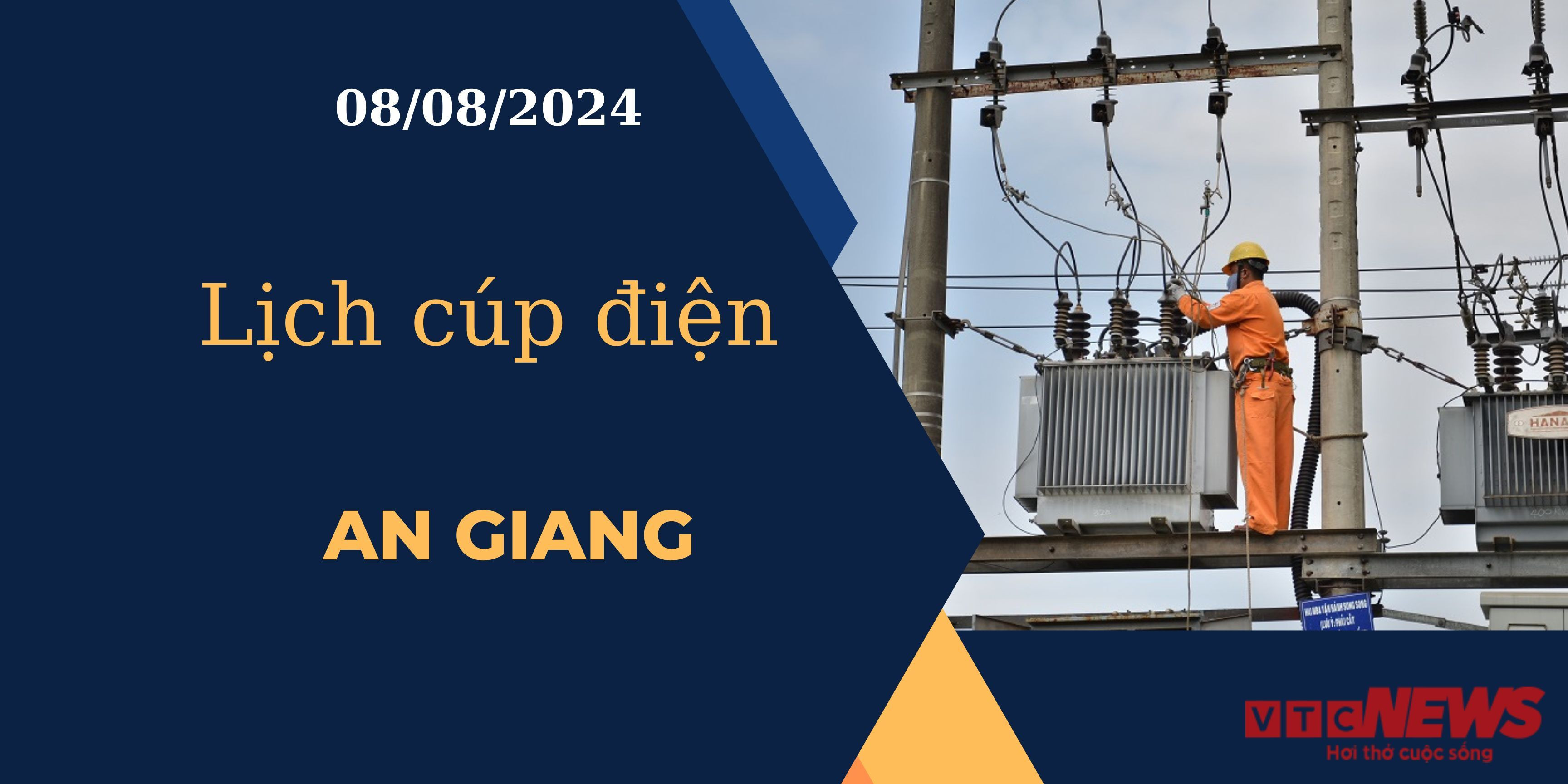 Lịch cúp điện hôm nay ngày 08/08/2024 tại An Giang