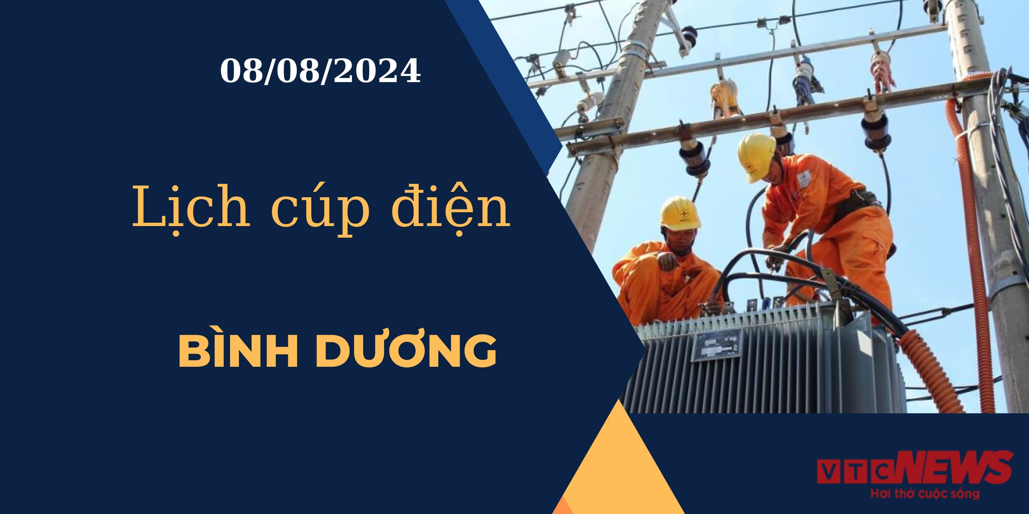 Lịch cúp điện hôm nay ngày 08/08/2024 tại Bình Dương