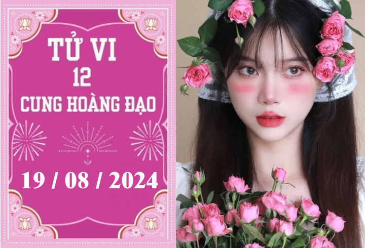 Tử vi 12 cung hoàng đạo ngày 19/8: Song Tử khó khăn, Bọ Cạp ổn định