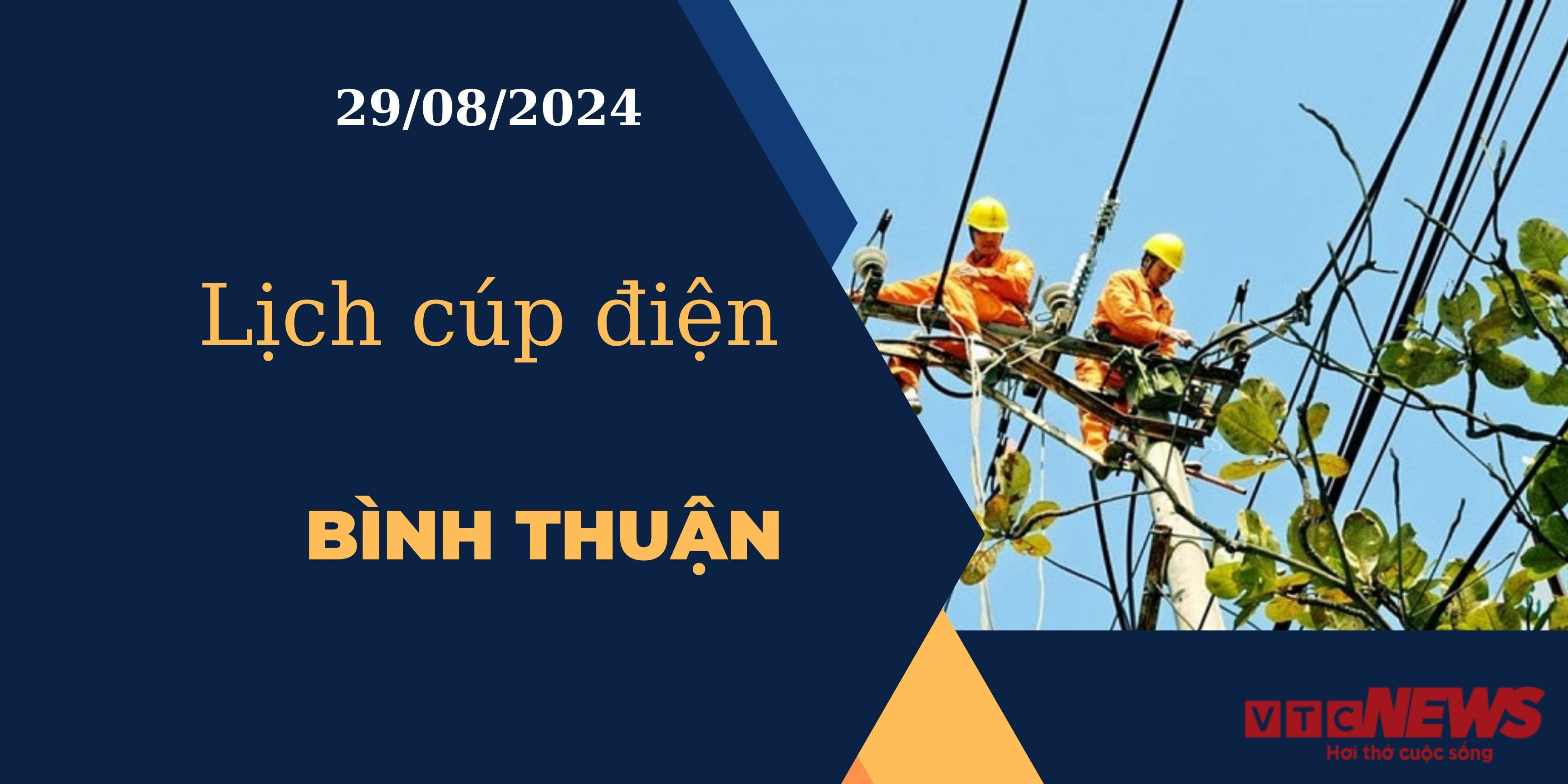 Lịch cúp điện hôm nay ngày 29/08/2024 tại Bình Thuận