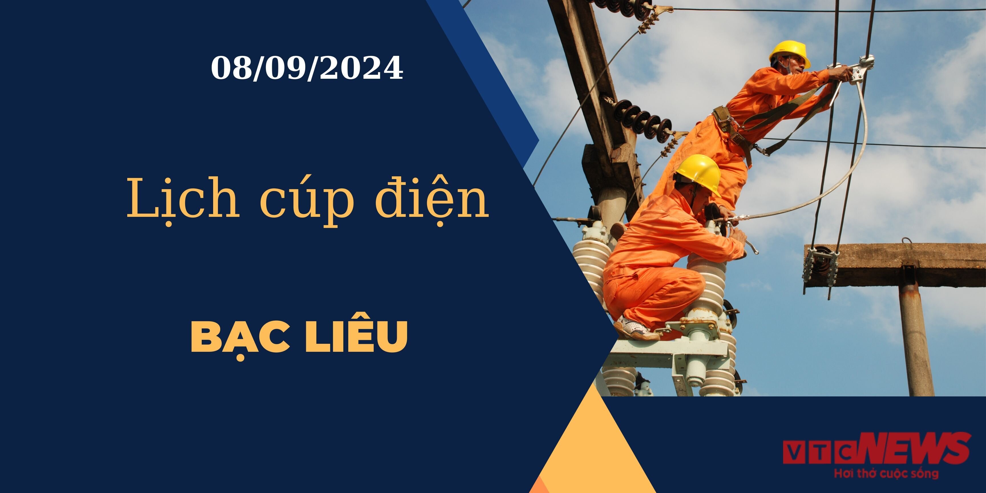 Lịch cúp điện hôm nay ngày 08/09/2024 tại Bạc Liêu