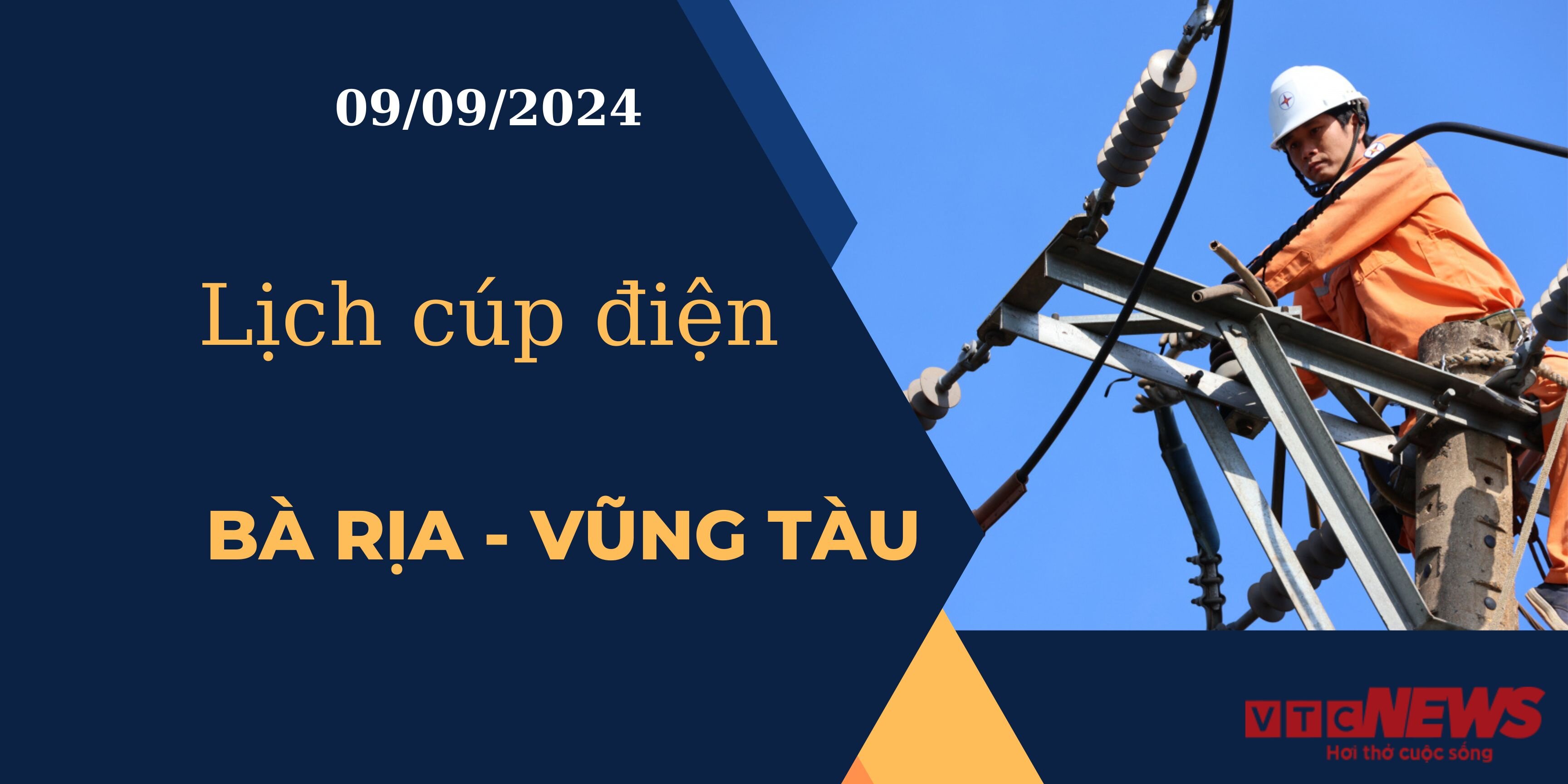 Lịch cúp điện hôm nay tại Bà Rịa - Vũng Tàu ngày 09/09/2024