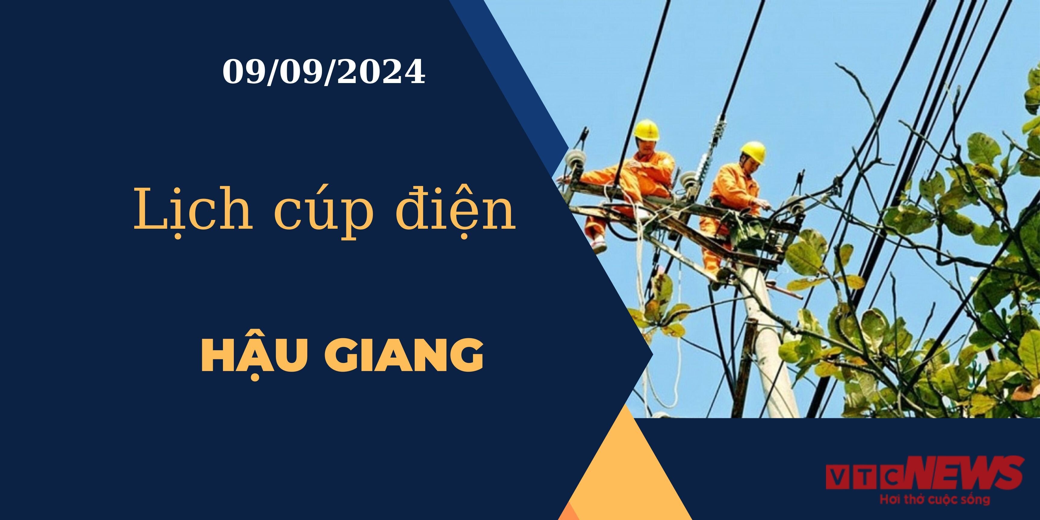 Lịch cúp điện hôm nay ngày 09/09/2024 tại Hậu Giang