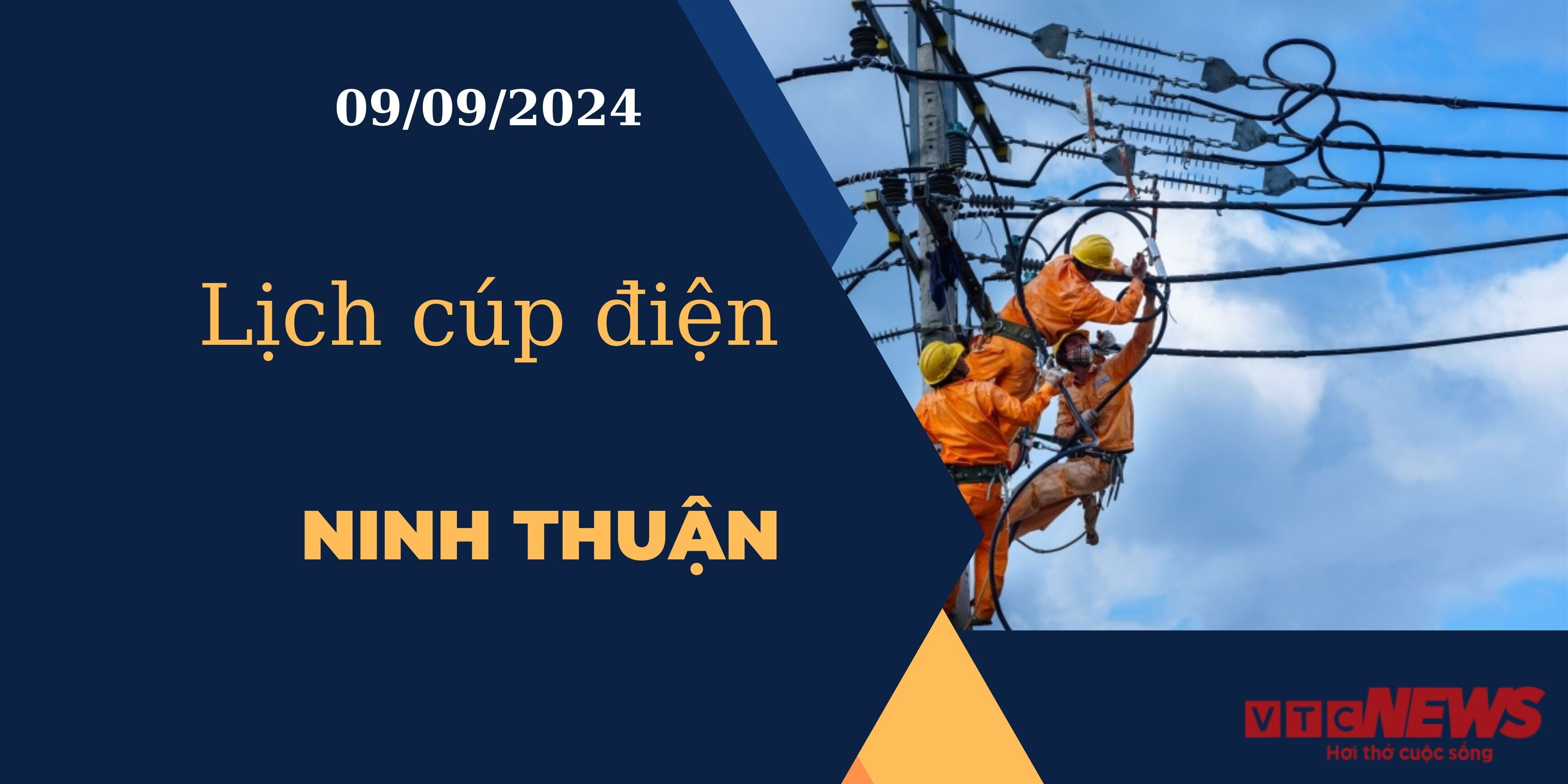 Lịch cúp điện hôm nay ngày 09/09/2024 tại Ninh Thuận