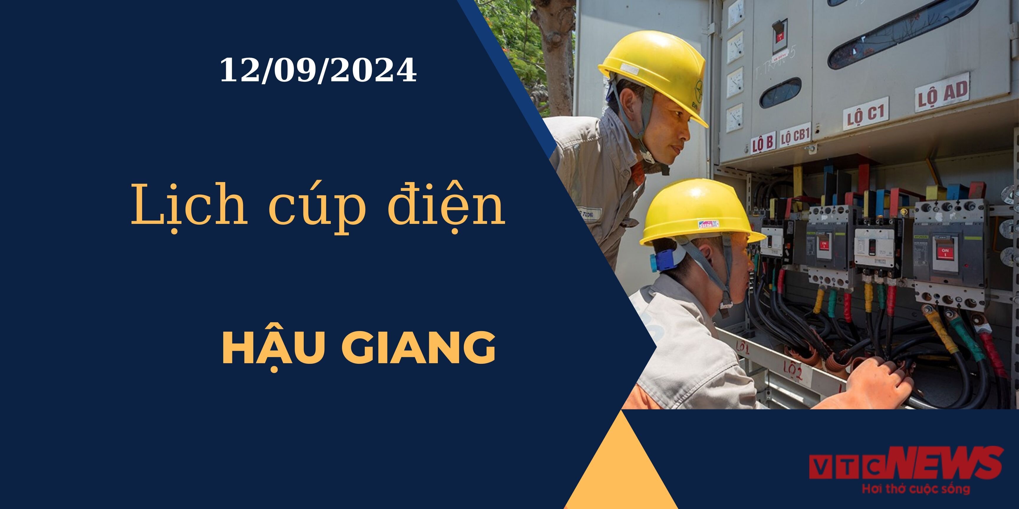 Lịch cúp điện hôm nay ngày 12/09/2024 tại Hậu Giang