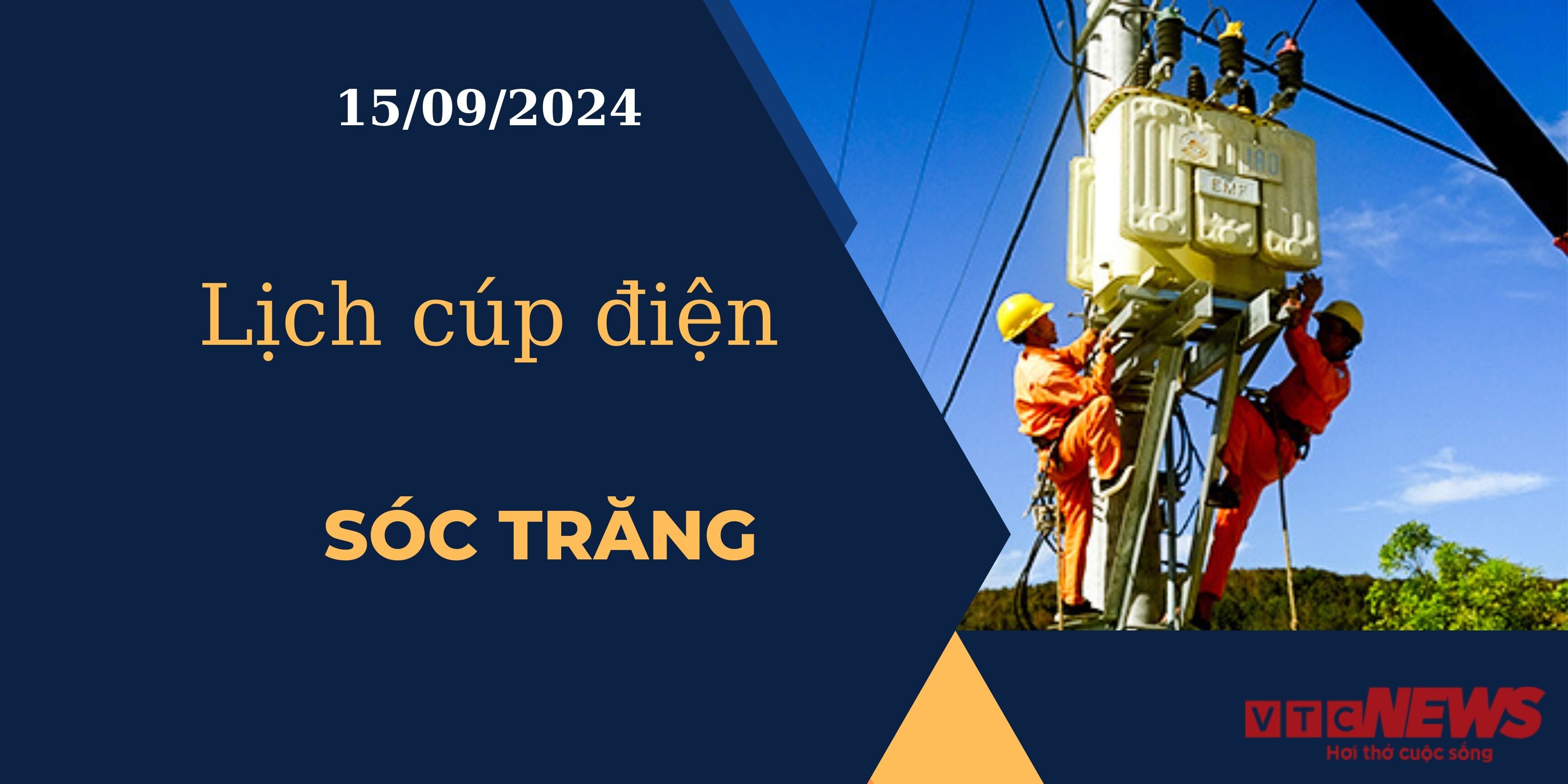 Lịch cúp điện hôm nay ngày 15/09/2024 tại Sóc Trăng