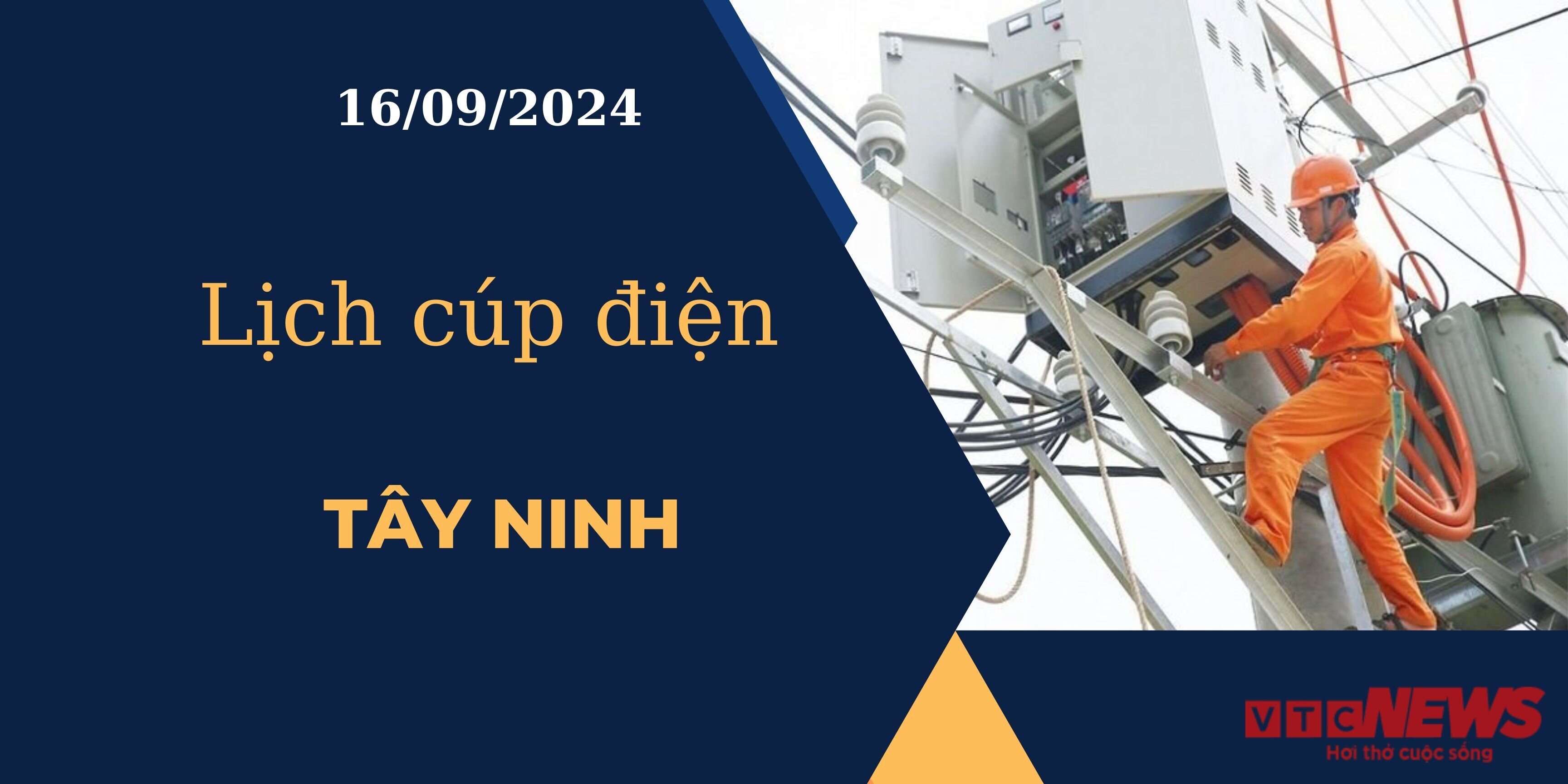 Lịch cúp điện hôm nay ngày 16/09/2024 tại Tây Ninh.