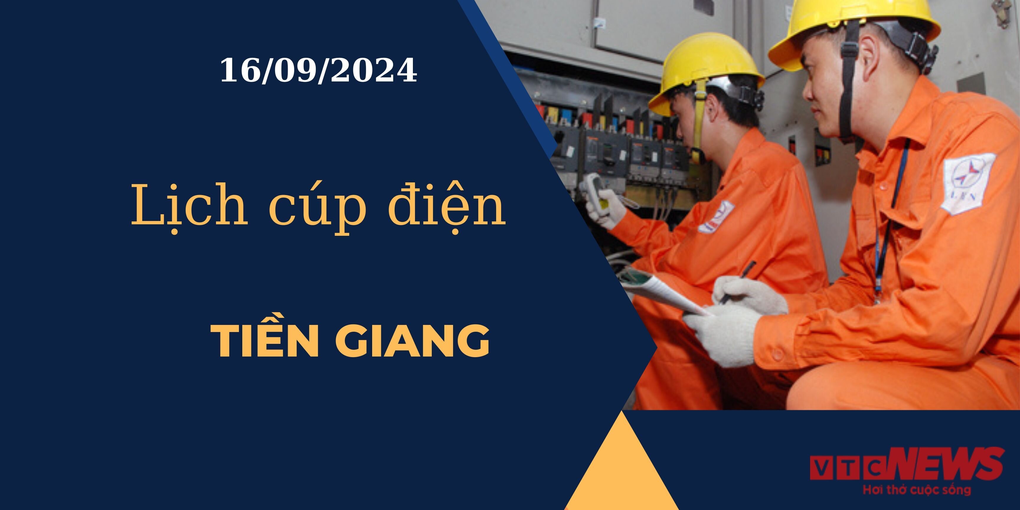 Lịch cúp điện hôm nay ngày 16/09/2024 tại Tiền Giang.