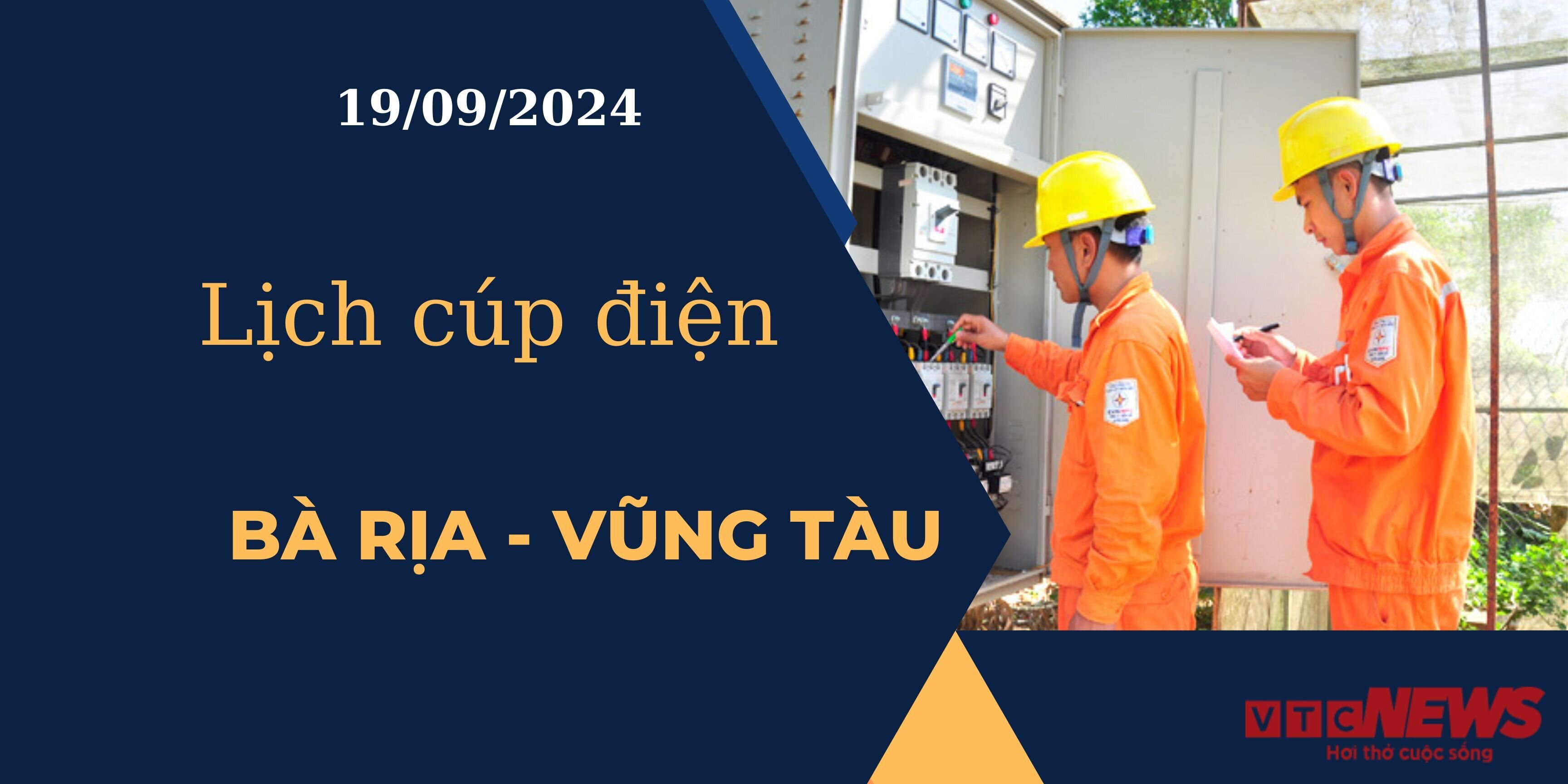 Lịch cúp điện hôm nay tại Bà Rịa - Vũng Tàu ngày 19/09/2024