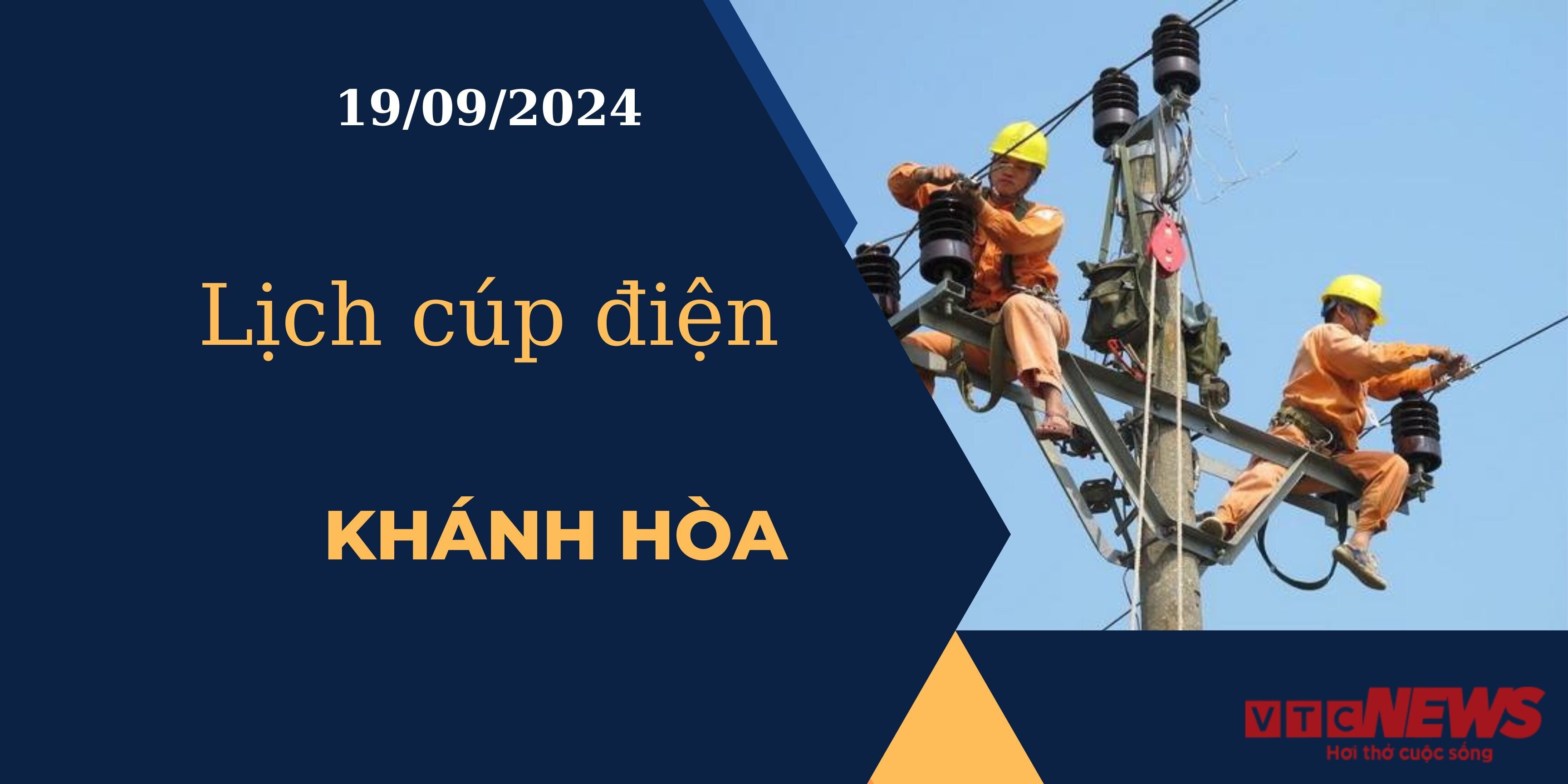 Lịch cúp điện hôm nay ngày 19/09/2024 tại Khánh Hòa