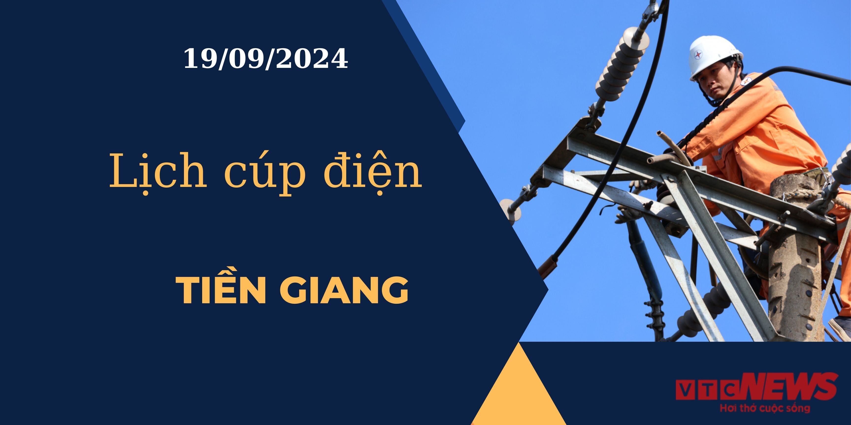 Lịch cúp điện hôm nay ngày 19/09/2024 tại Tiền Giang