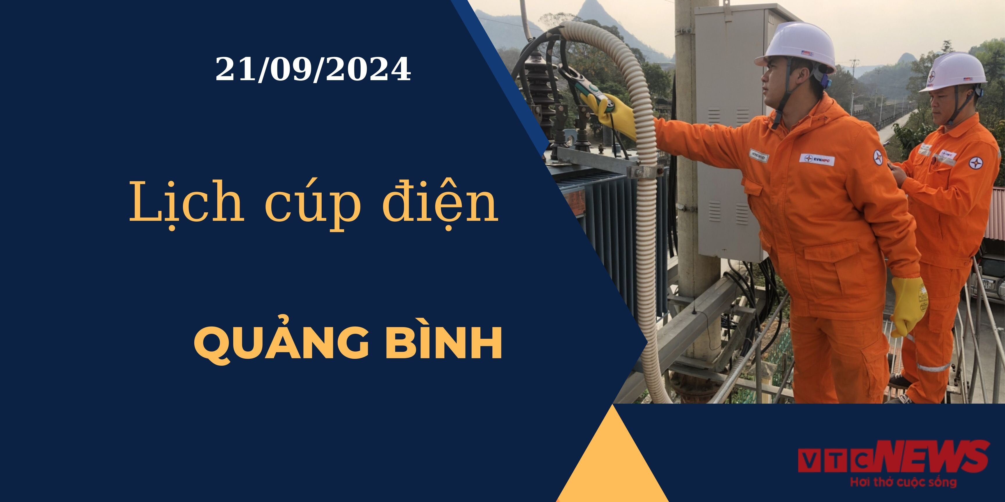 Lịch cúp điện hôm nay ngày 21/09/2024 tại Quảng Bình