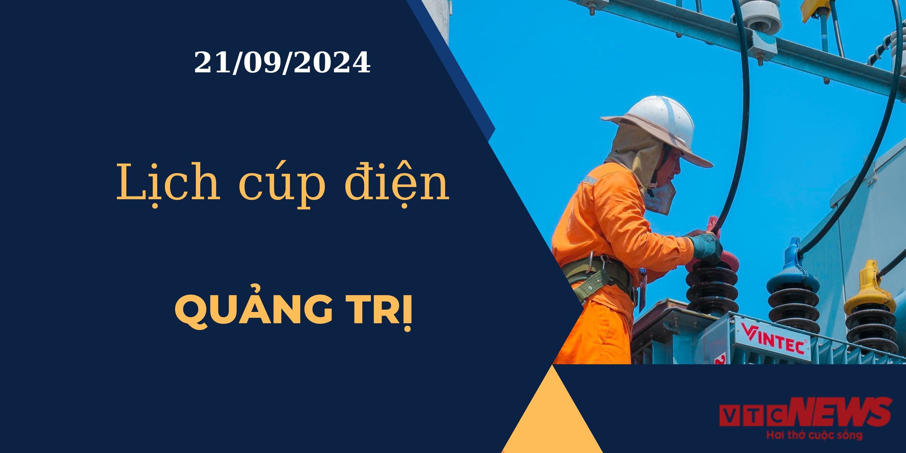 Lịch cúp điện hôm nay ngày 21/09/2024 tại Quảng Trị