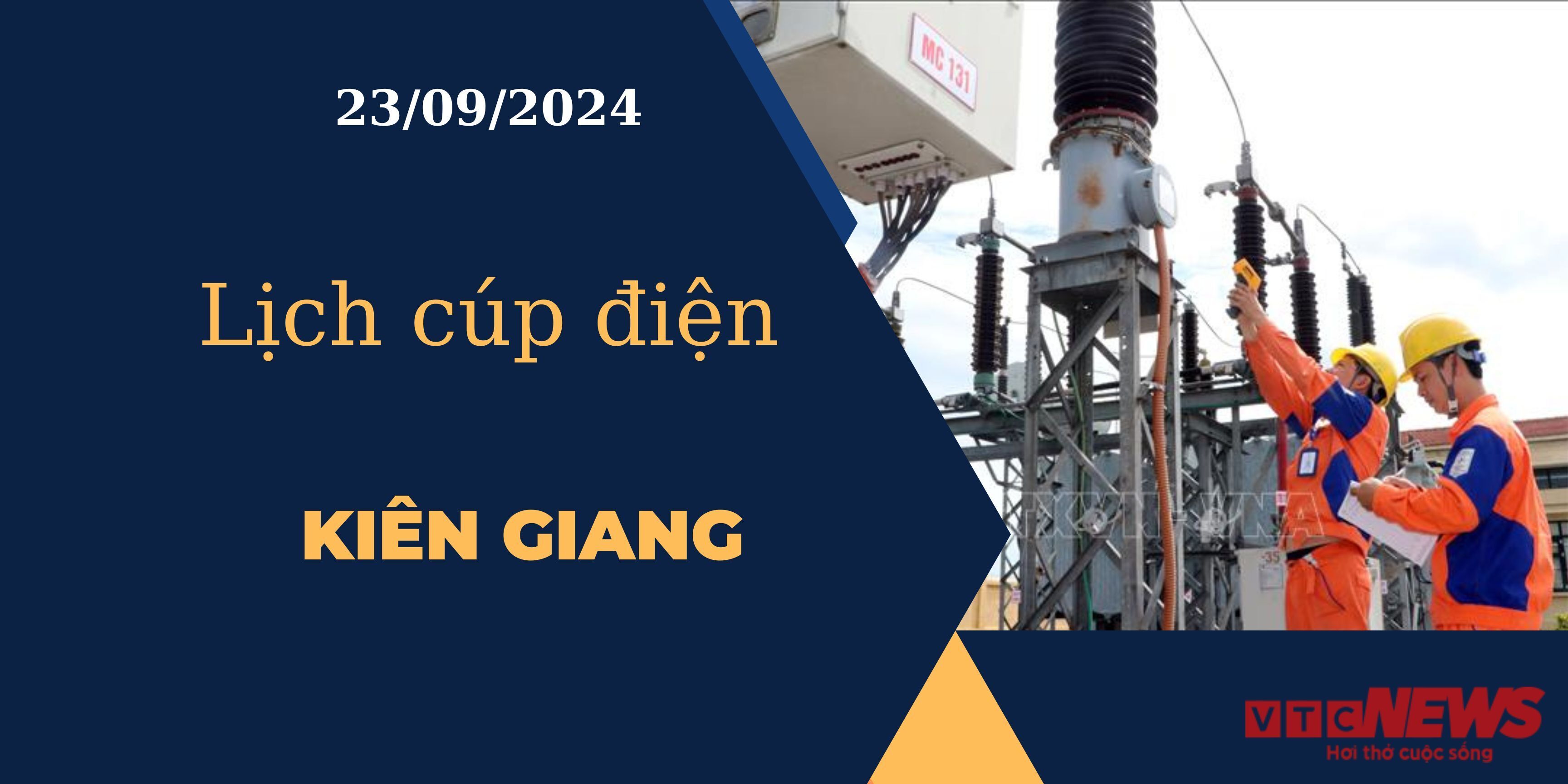 Lịch cúp điện hôm nay ngày 23/09/2024 tại Kiên Giang