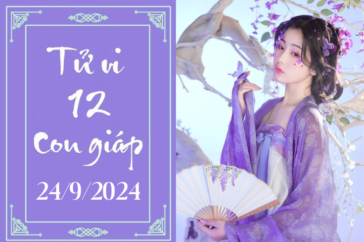 Tử vi 12 con giáp hôm nay ngày 24/9/2024: Dần may mắn, Thân nóng vội