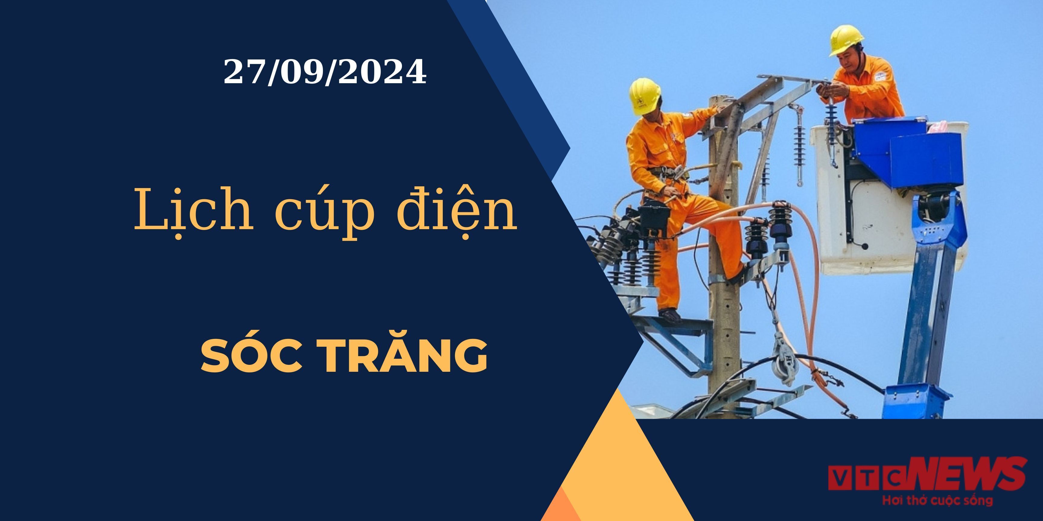 Lịch cúp điện hôm nay ngày 27/9/2024 tại Sóc Trăng