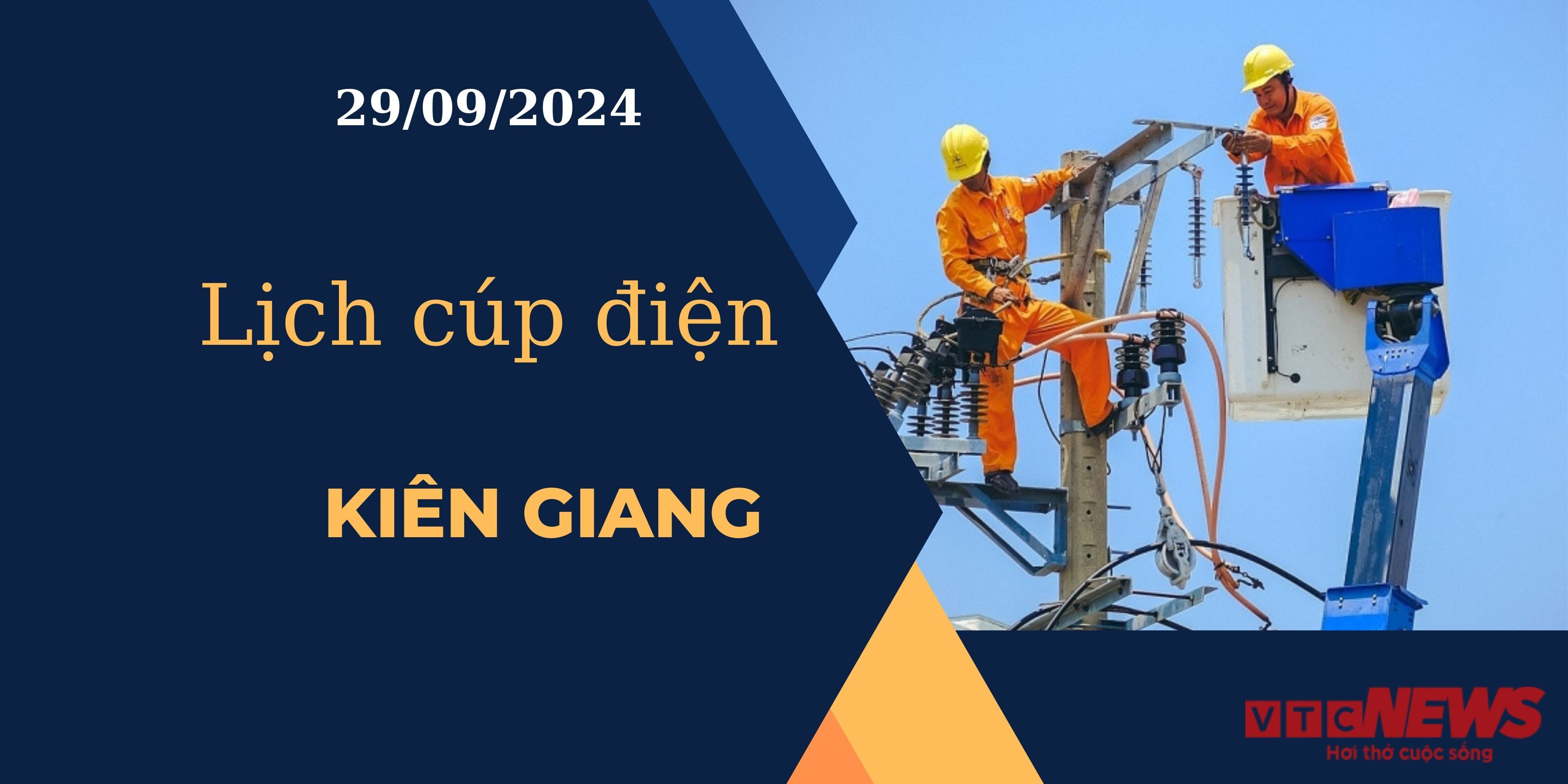 Lịch cúp điện hôm nay ngày 29/9/2024 tại Kiên Giang