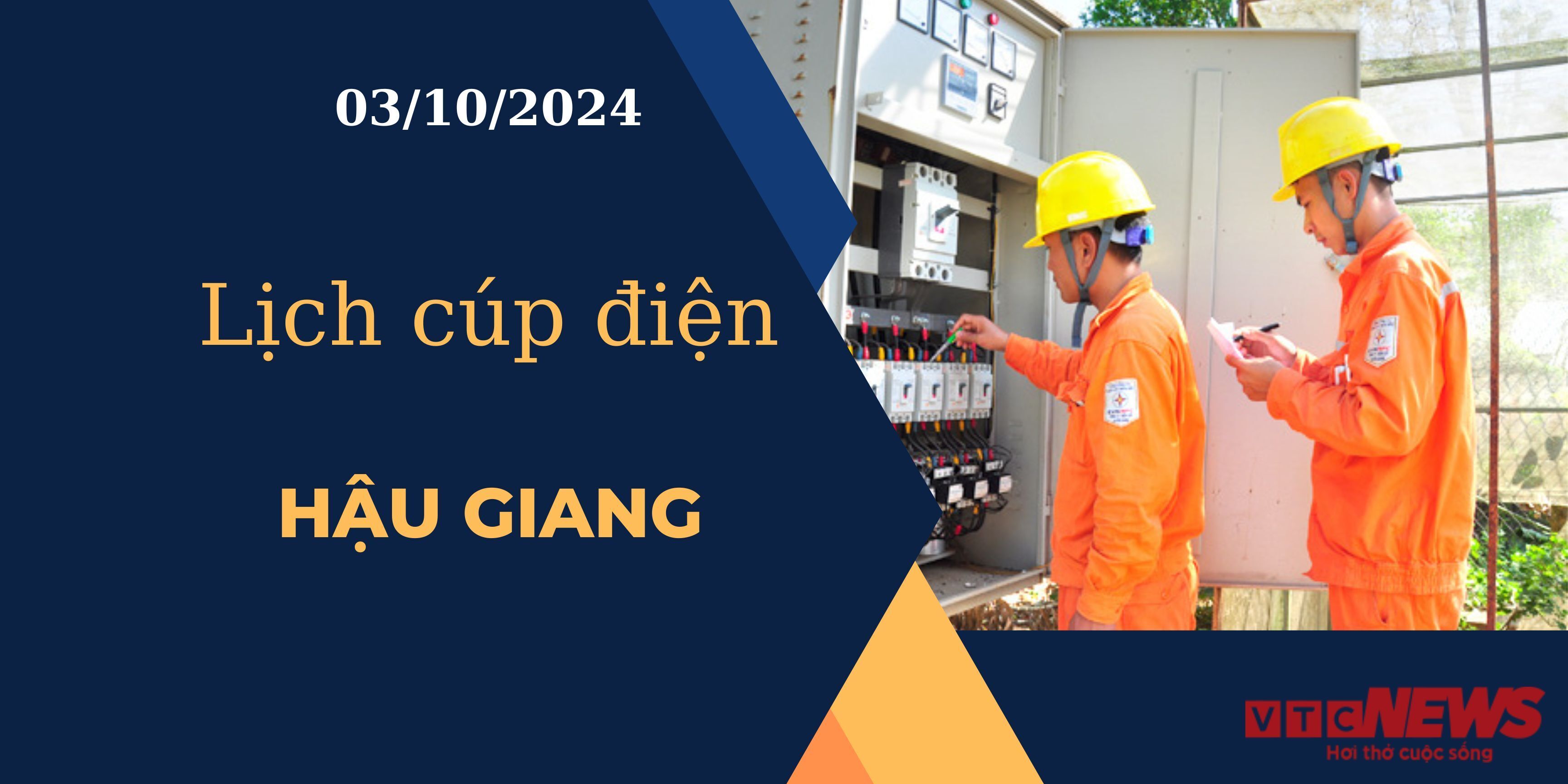 Lịch cúp điện hôm nay ngày 3/10/2024 tại Hậu Giang