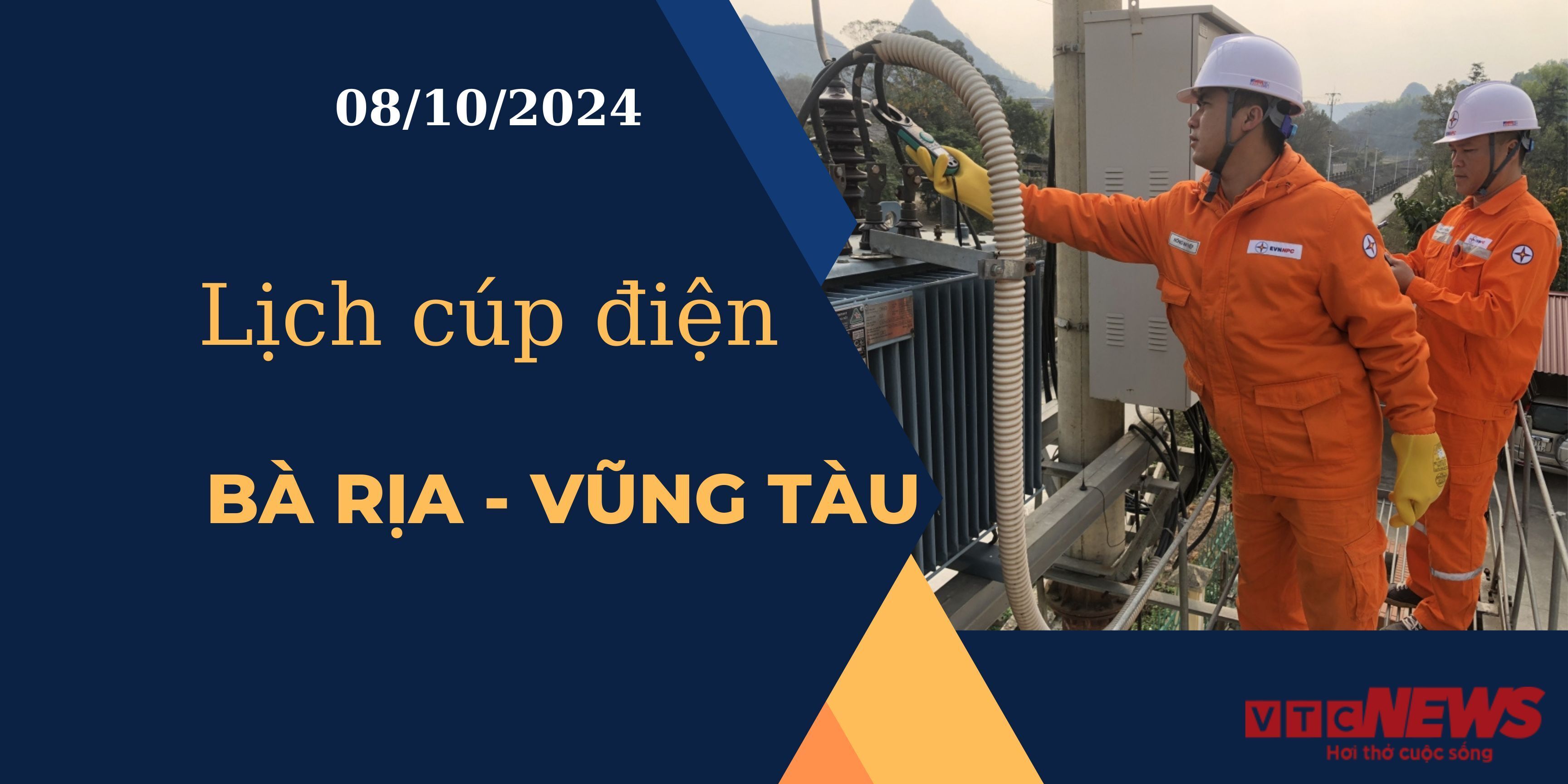 Lịch cúp điện hôm nay ngày 8/10/2024 tại Bà Rịa - Vũng Tàu