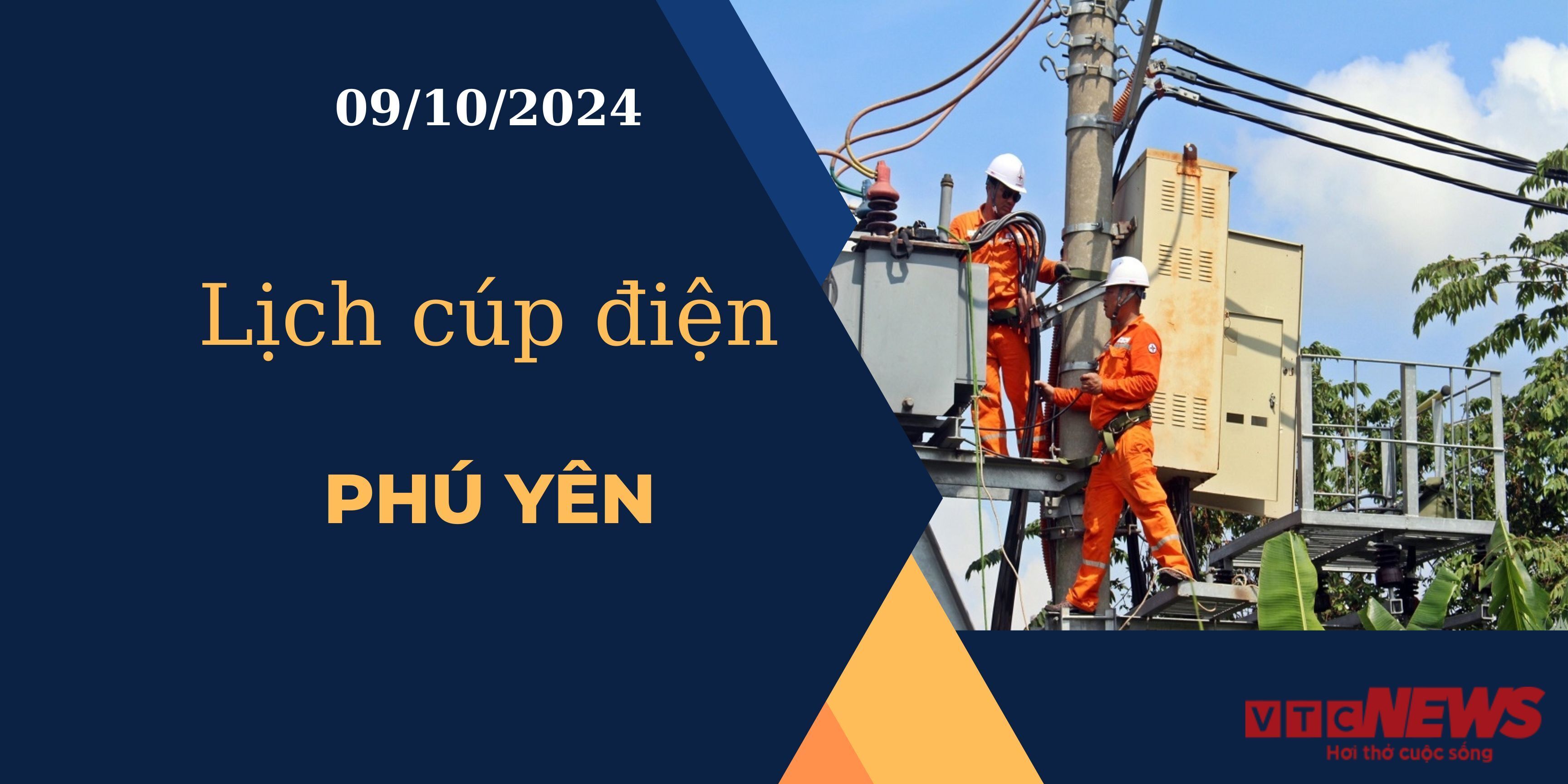 Lịch cúp điện hôm nay ngày 09/10/2024 tại Phú Yên