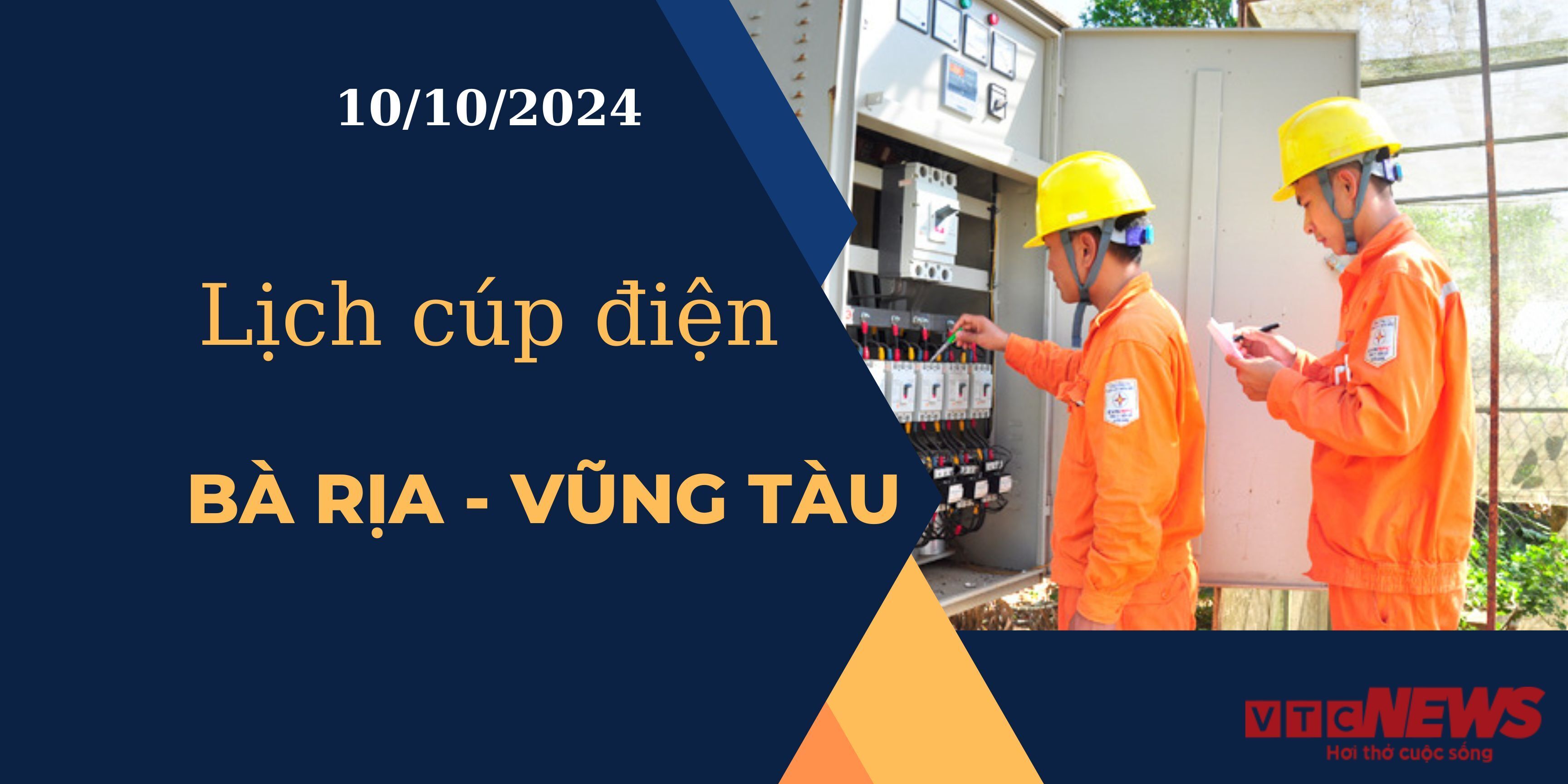 Lịch cúp điện hôm nay tại Bà Rịa - Vũng Tàu ngày 10/10/2024