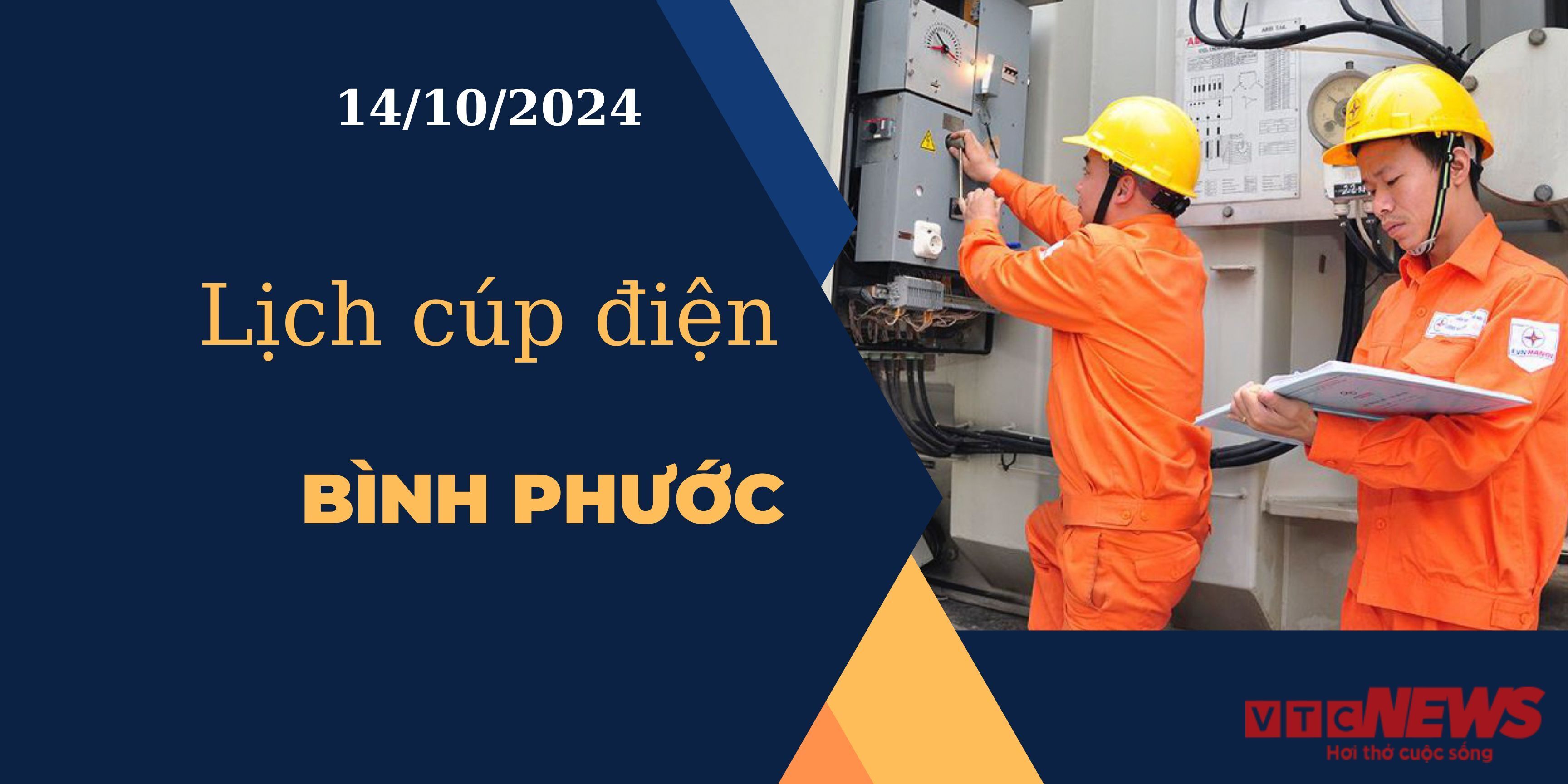 Lịch cúp điện hôm nay ngày 14/10/2024 tại Bình Phước