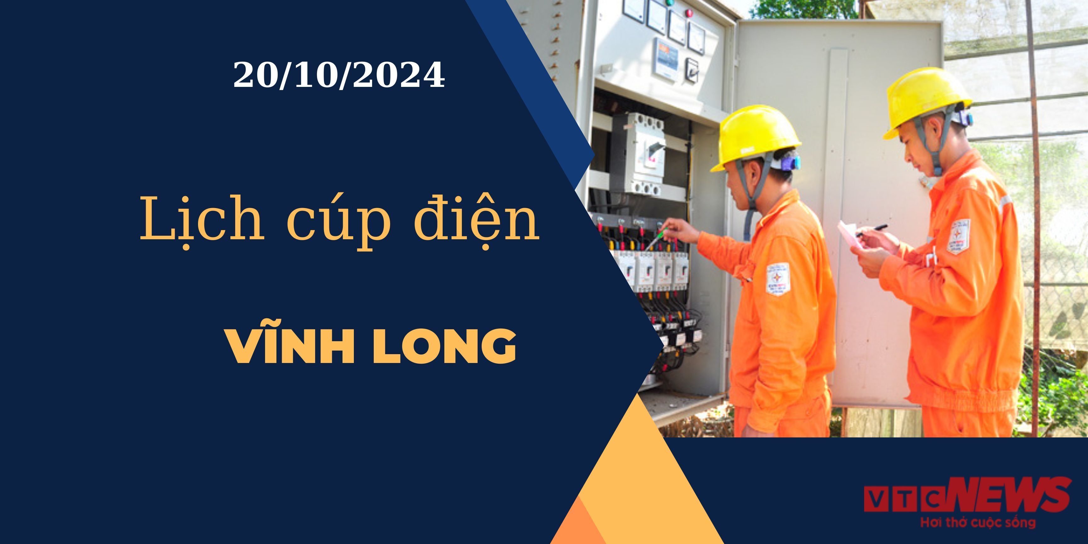 Lịch cúp điện hôm nay ngày 20/10/2024 tại Vĩnh Long