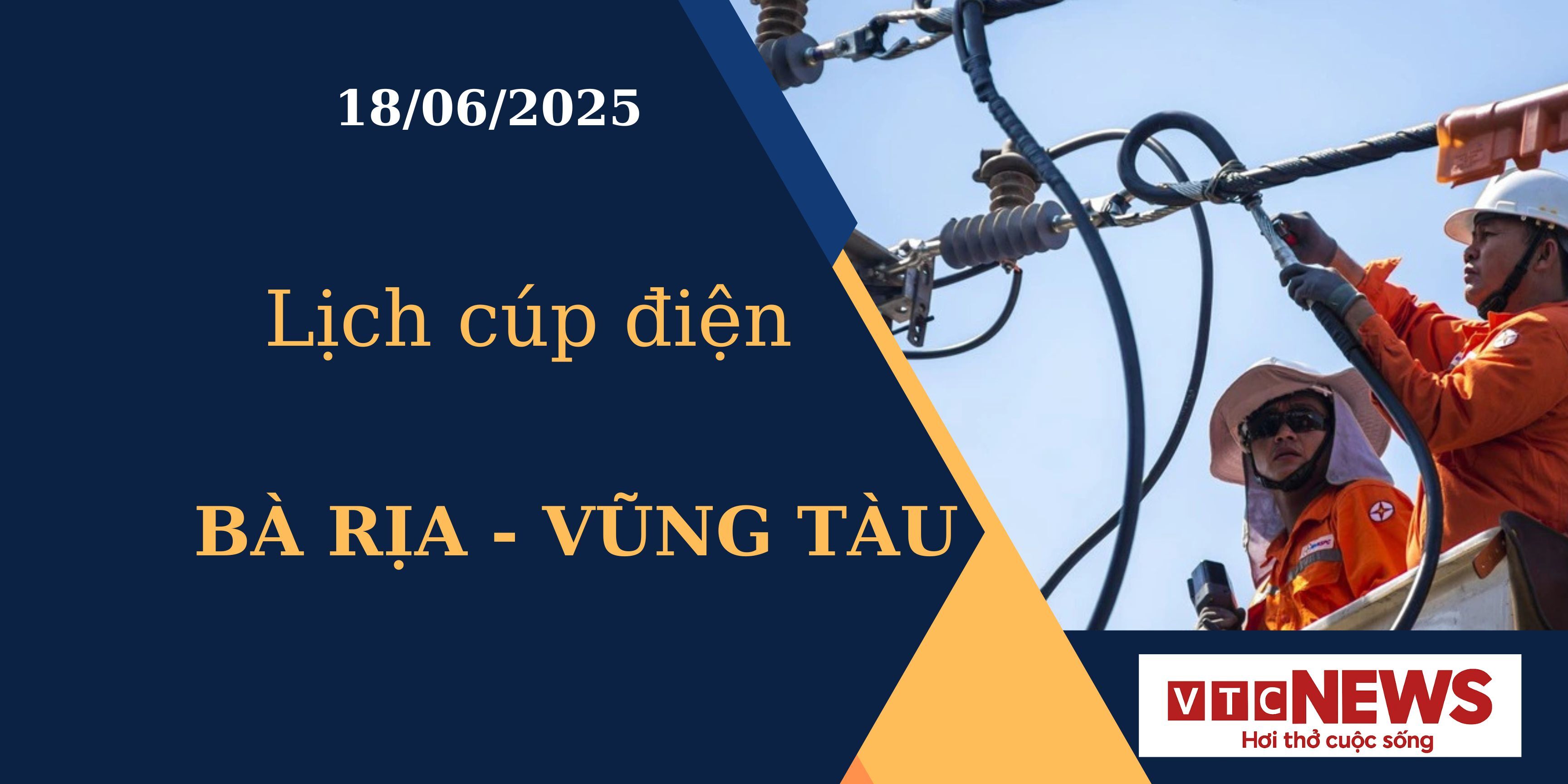 Lịch cúp điện Bà Rịa - Vũng Tàu ngày 18/6/2025