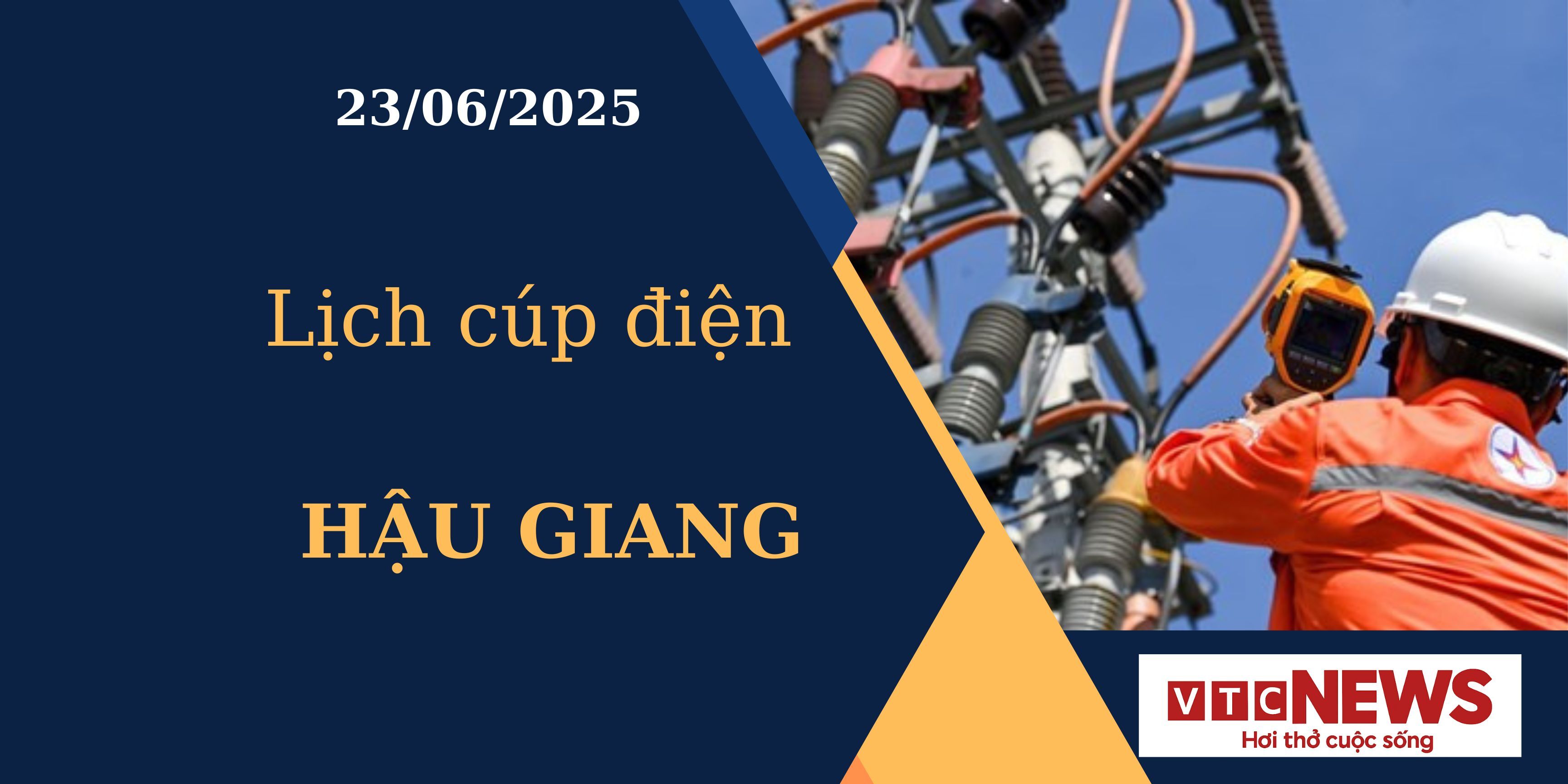 Cập nhật lịch cúp điện tại Hậu Giang ngày 23/6/2025
