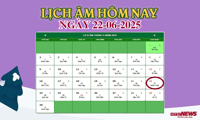 lich am 22 6 2025 12345559 - Lịch âm hôm nay 22/6/2025: Ngày xấu Thiên hình hắc đạo, nên tránh việc trọng đại